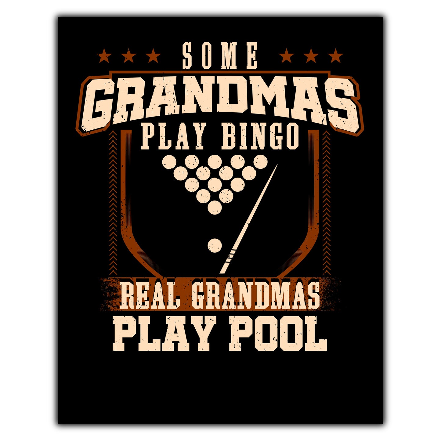 Some Grandmas Play Bingo Real Grandmas Play Pool  8"x10" Wall Art Print