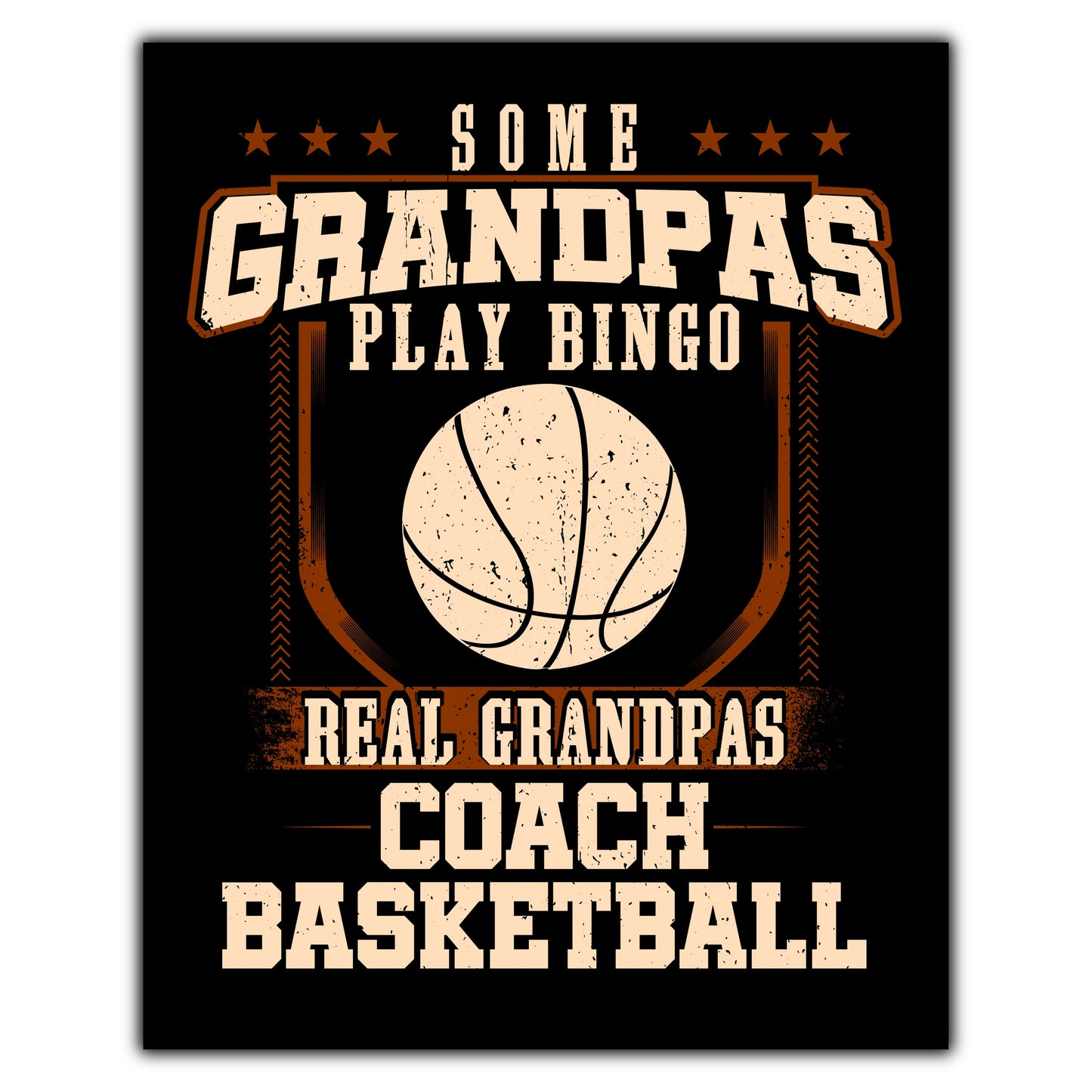 Some Grandpas Play Bingo Real Grandpas Coach Basketball  8"x10" Wall Art Print