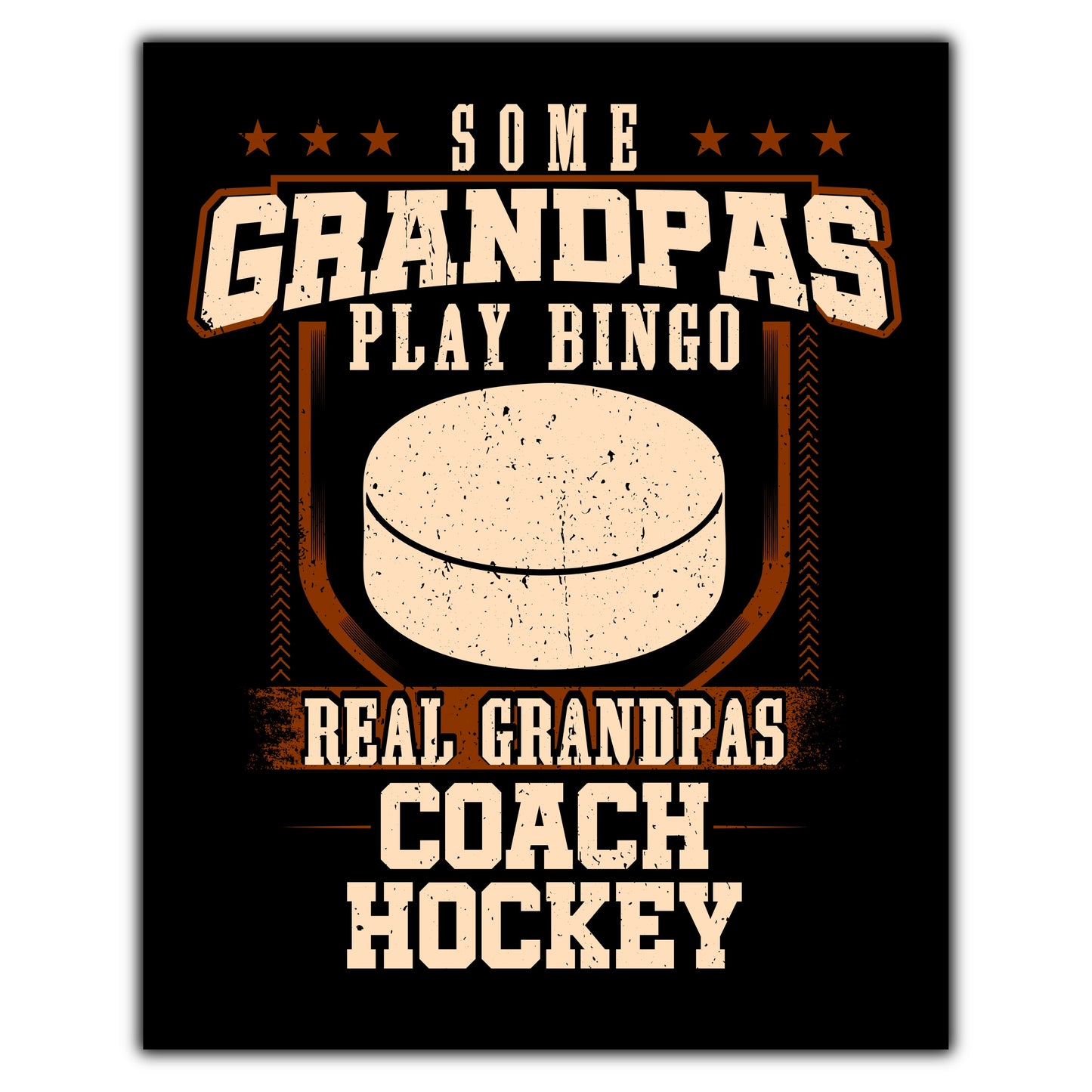 Some Grandpas Play Bingo Real Grandpas Coach Hockey  8"x10" Wall Art Print