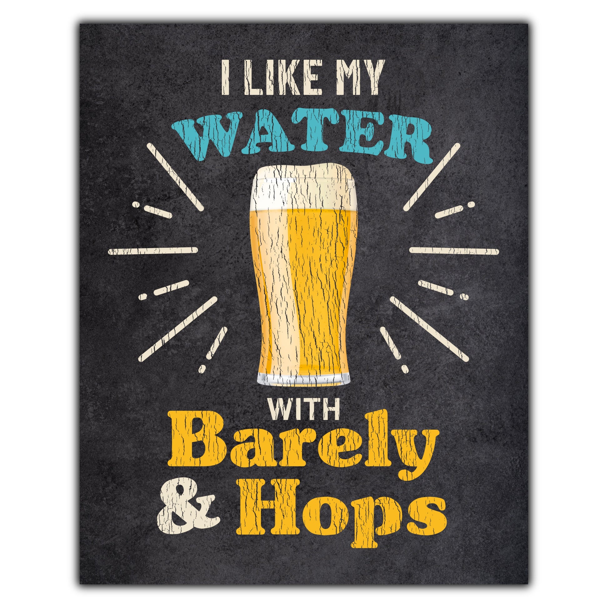 I Like My Water With Barley and Hops Funny Craft Beer Quote 8"x10" Wall Art Print