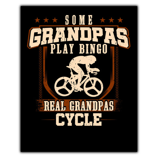 Some Grandpas Play Bingo Real Grandpas Cycle  8"x10" Wall Art Print