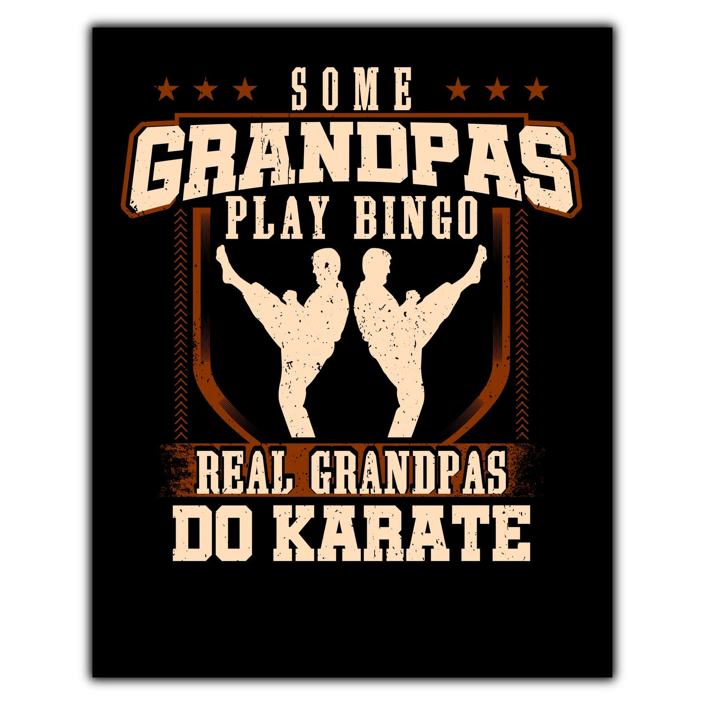 Some Grandpas Play Bingo Real Grandpas Do Karate  8"x10" Wall Art Print