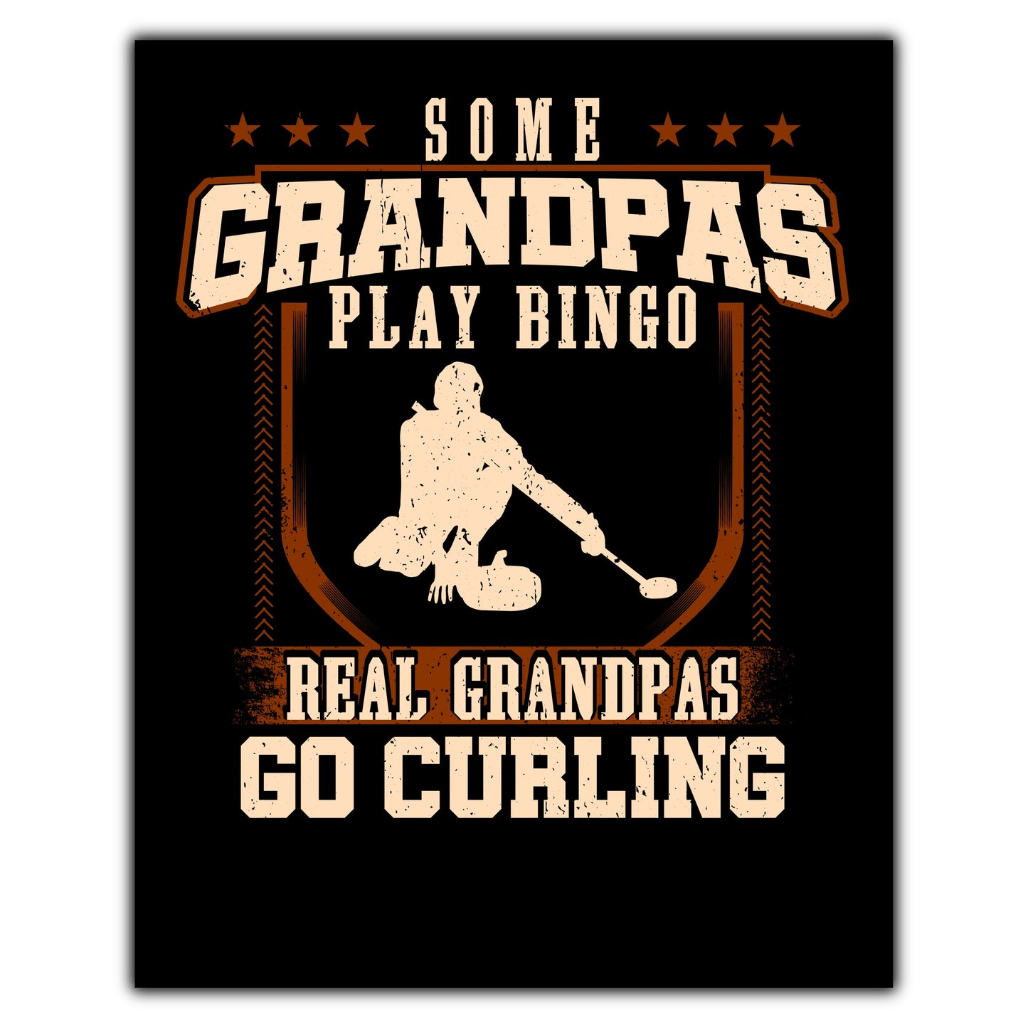 Some Grandpas Play Bingo Real Grandpas Go Curling  8"x10" Wall Art Print