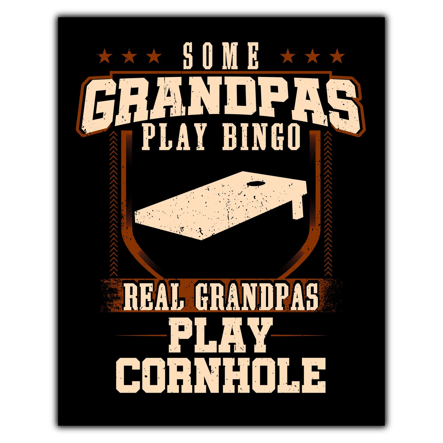 Some Grandpas Play Bingo Real Grandpas Play Cornhole  8"x10" Wall Art Print