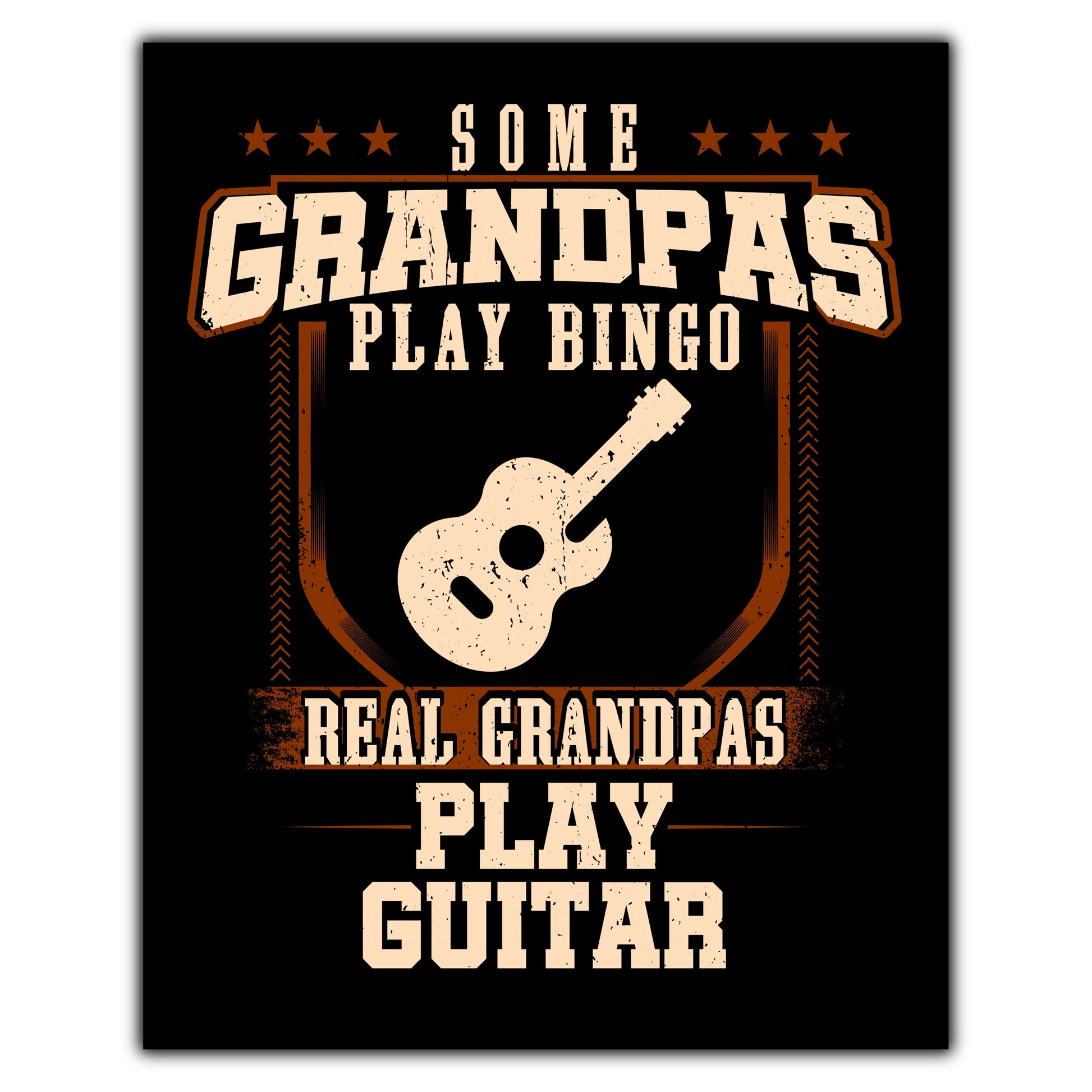 Some Grandpas Play Bingo Real Grandpas Play Guitar  8"x10" Wall Art Print