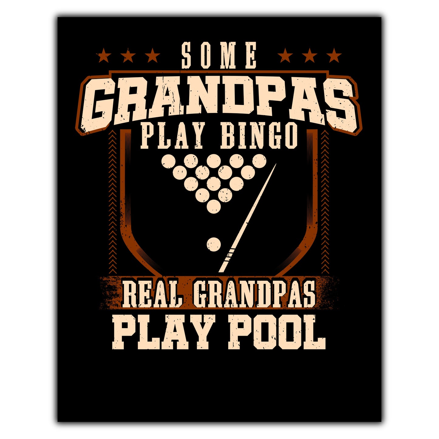 Some Grandpas Play Bingo Real Grandpas Play Pool  8"x10" Wall Art Print