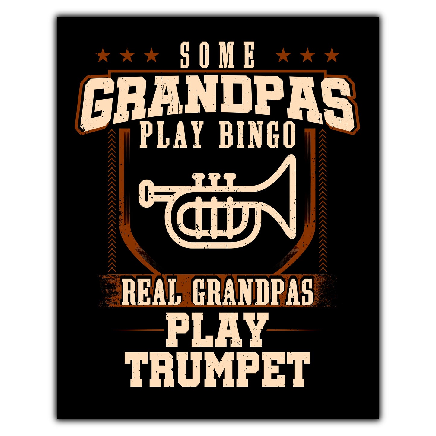 Some Grandpas Play Bingo Real Grandpas Play Trumpet  8"x10" Wall Art Print