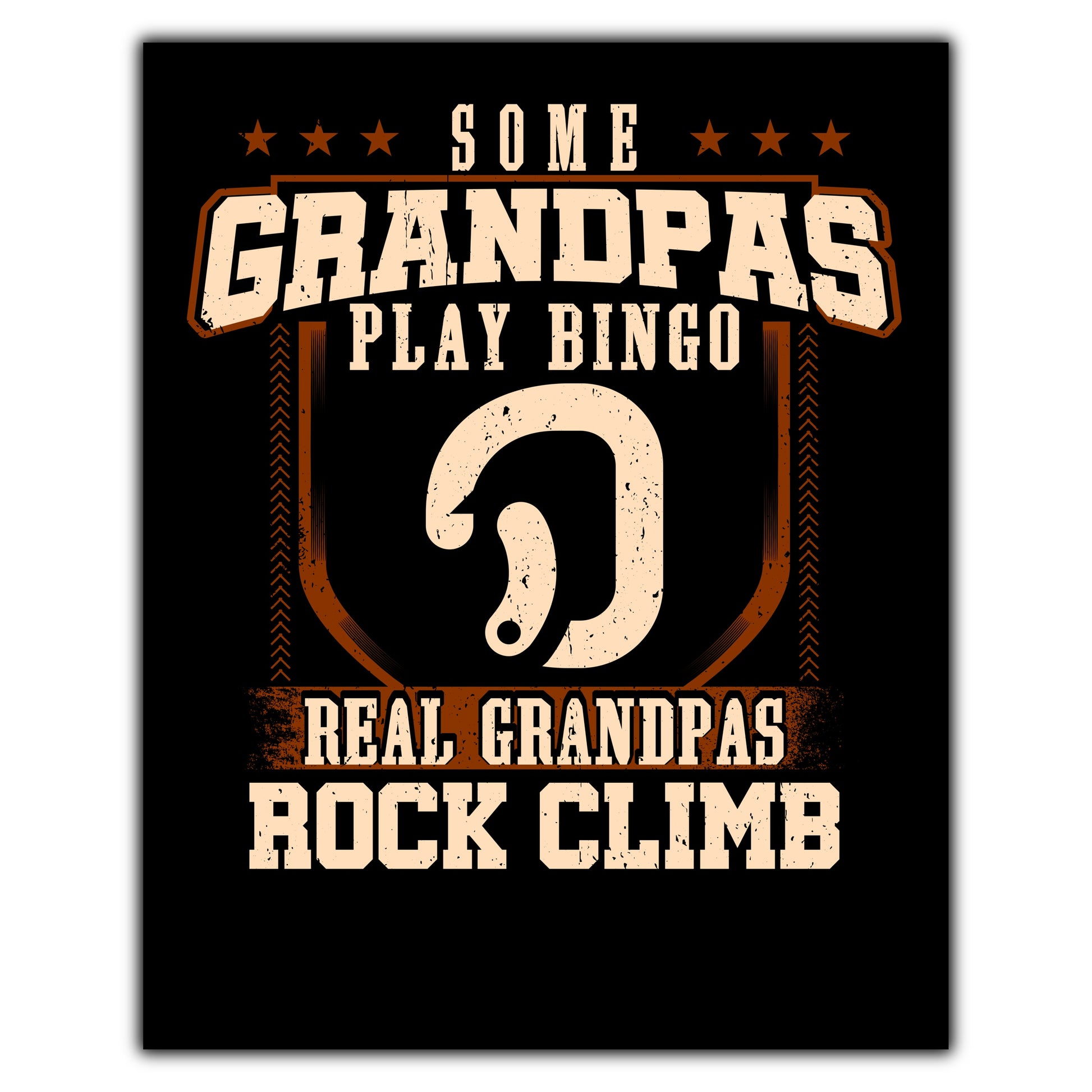 Some Grandpas Play Bingo Real Grandpas Rock Climb  8"x10" Wall Art Print