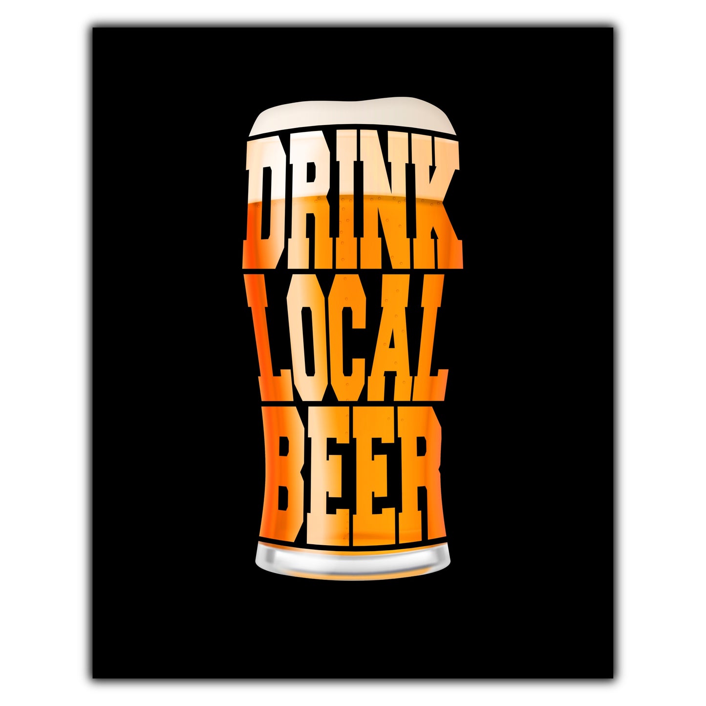 Drink Local Beer Craft Beer Pint 8"x10" Wall Art Print