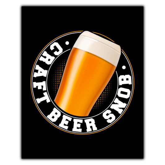 Craft Beer Snob Funny Drinking 8"x10" Wall Art Print