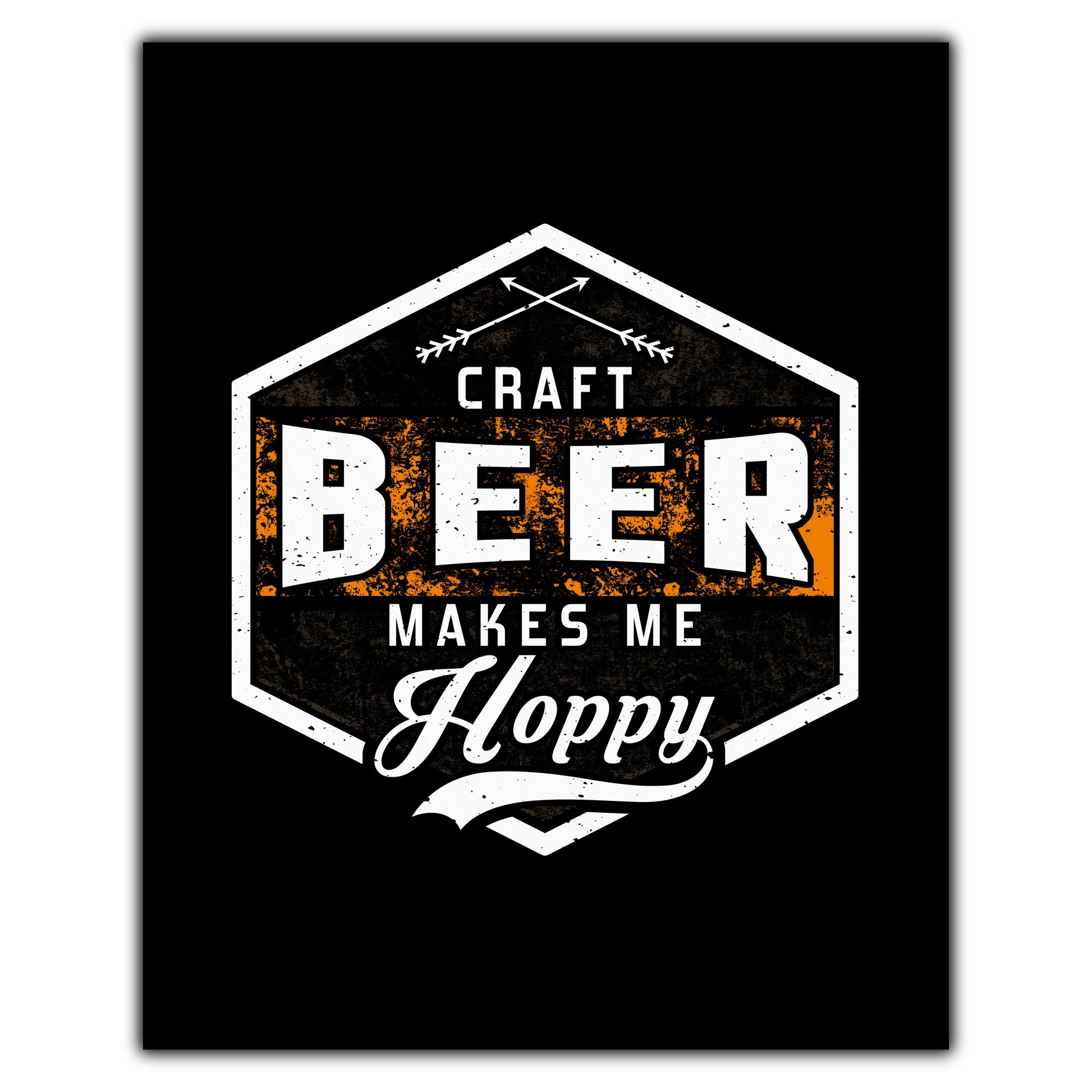 Craft Beer Makes Me Hoppy Funny Drinking 8"x10" Wall Art Print