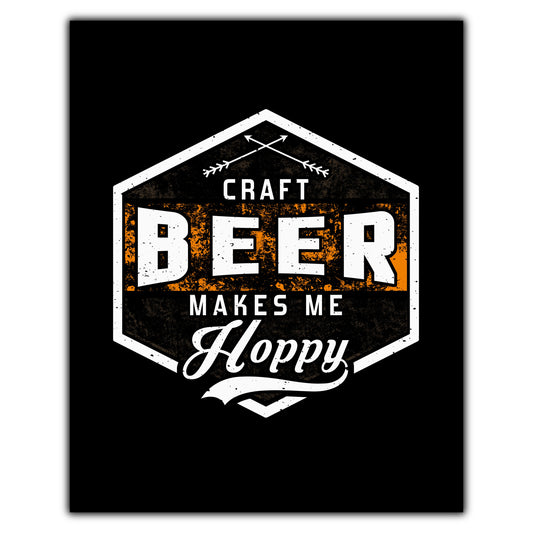 Craft Beer Makes Me Hoppy Funny Drinking 8"x10" Wall Art Print