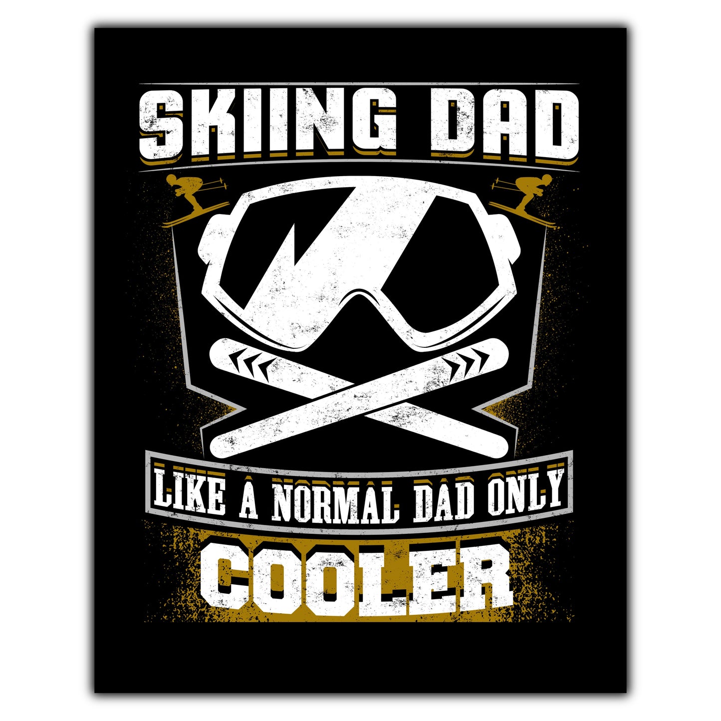 Skiing Dad Like A Normal Dad Only Cooler Father's Day 8"x10" Wall Art Print