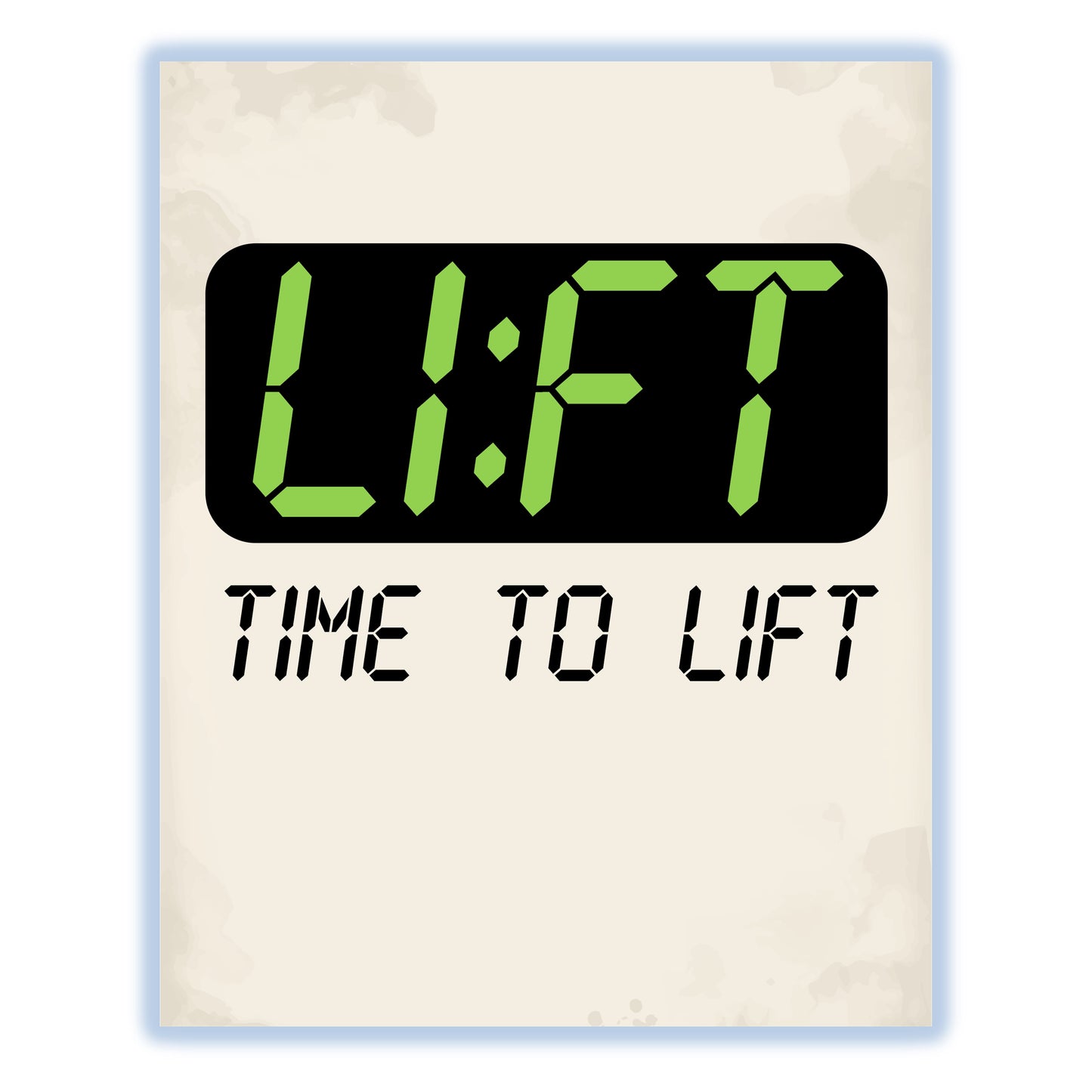 Lift O'Clock Time To Lift Funny Weightlifting Gym 8"x10" Wall Art Print
