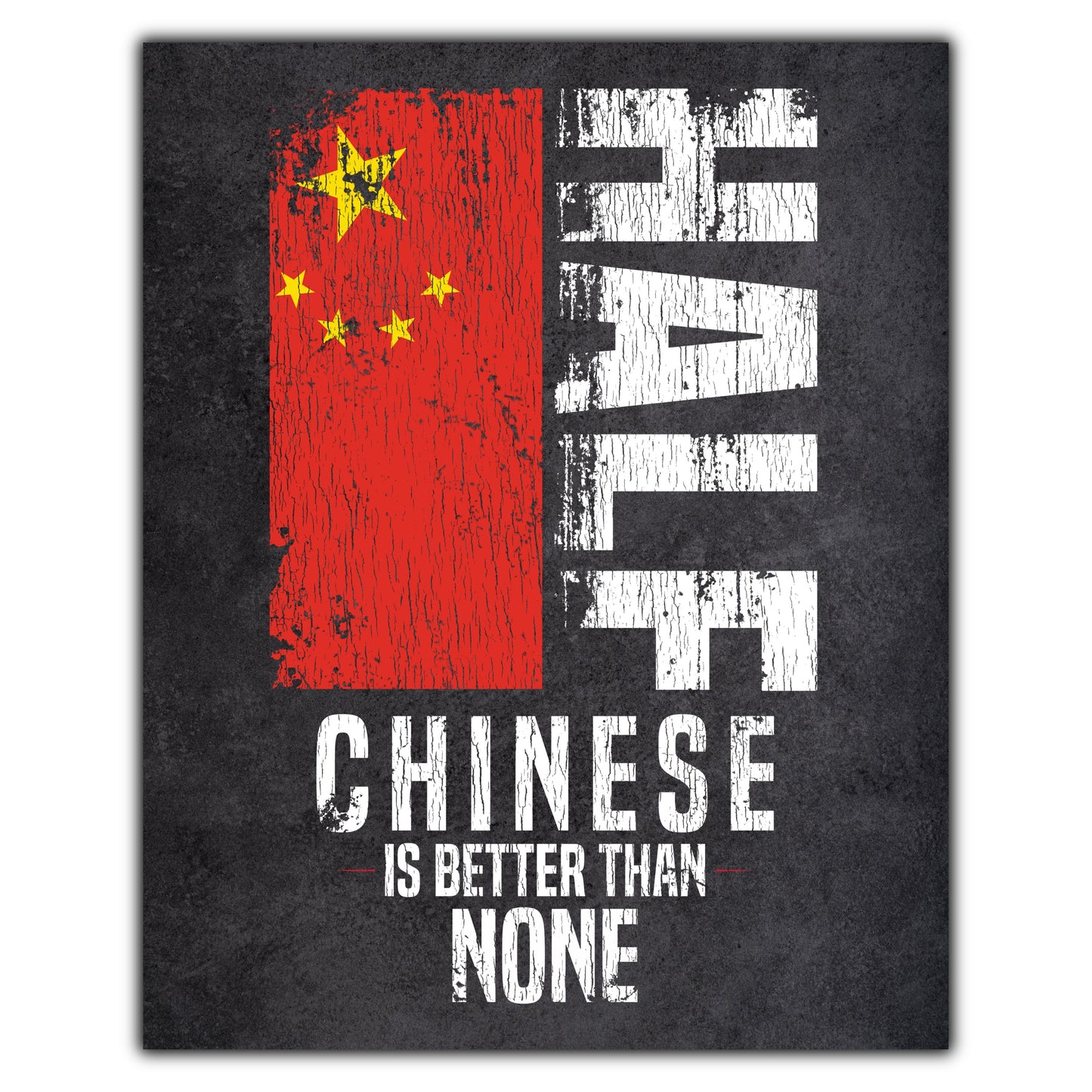 Half Chinese Is Better Than None Funny Chinese Flag 8"x10" Wall Art Print