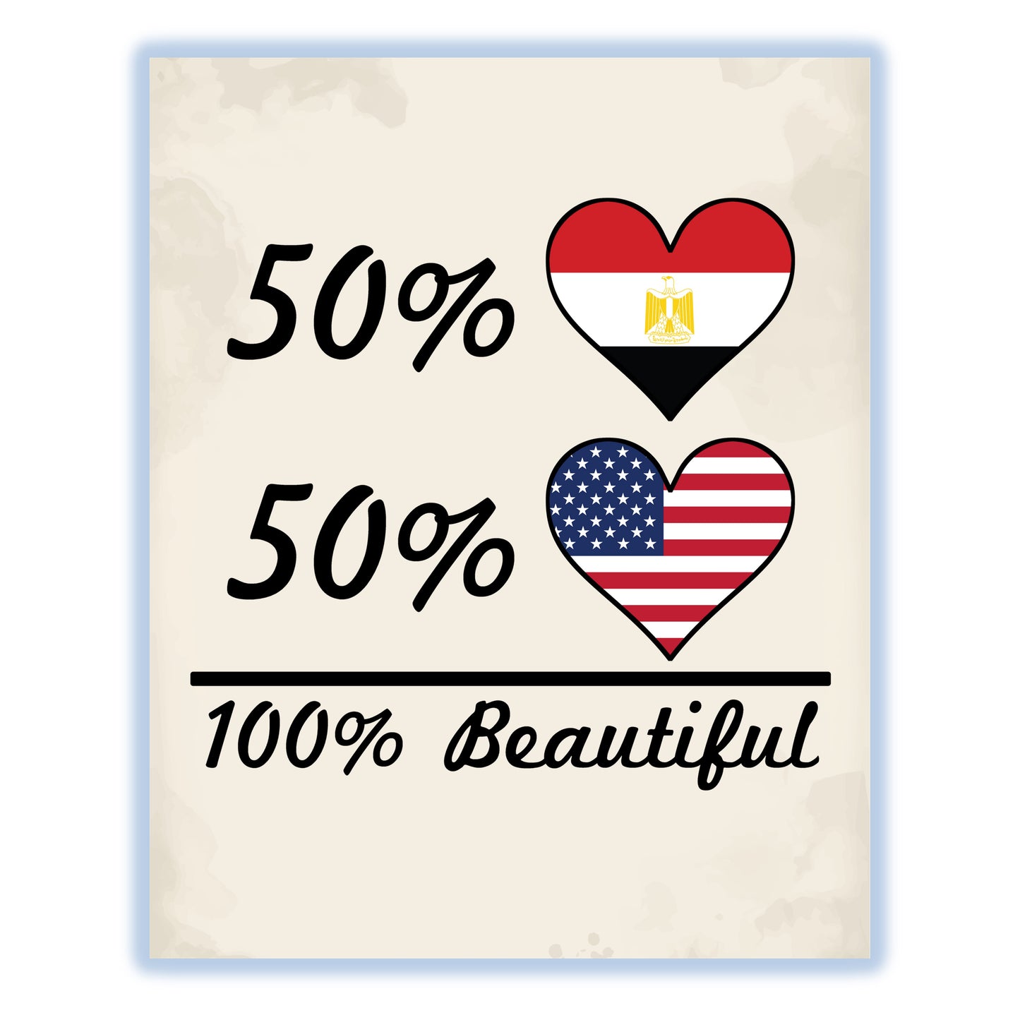50% Egyptian 50% American 100% Beautiful Egypt Flag Heart 8"x10" Wall Art Print