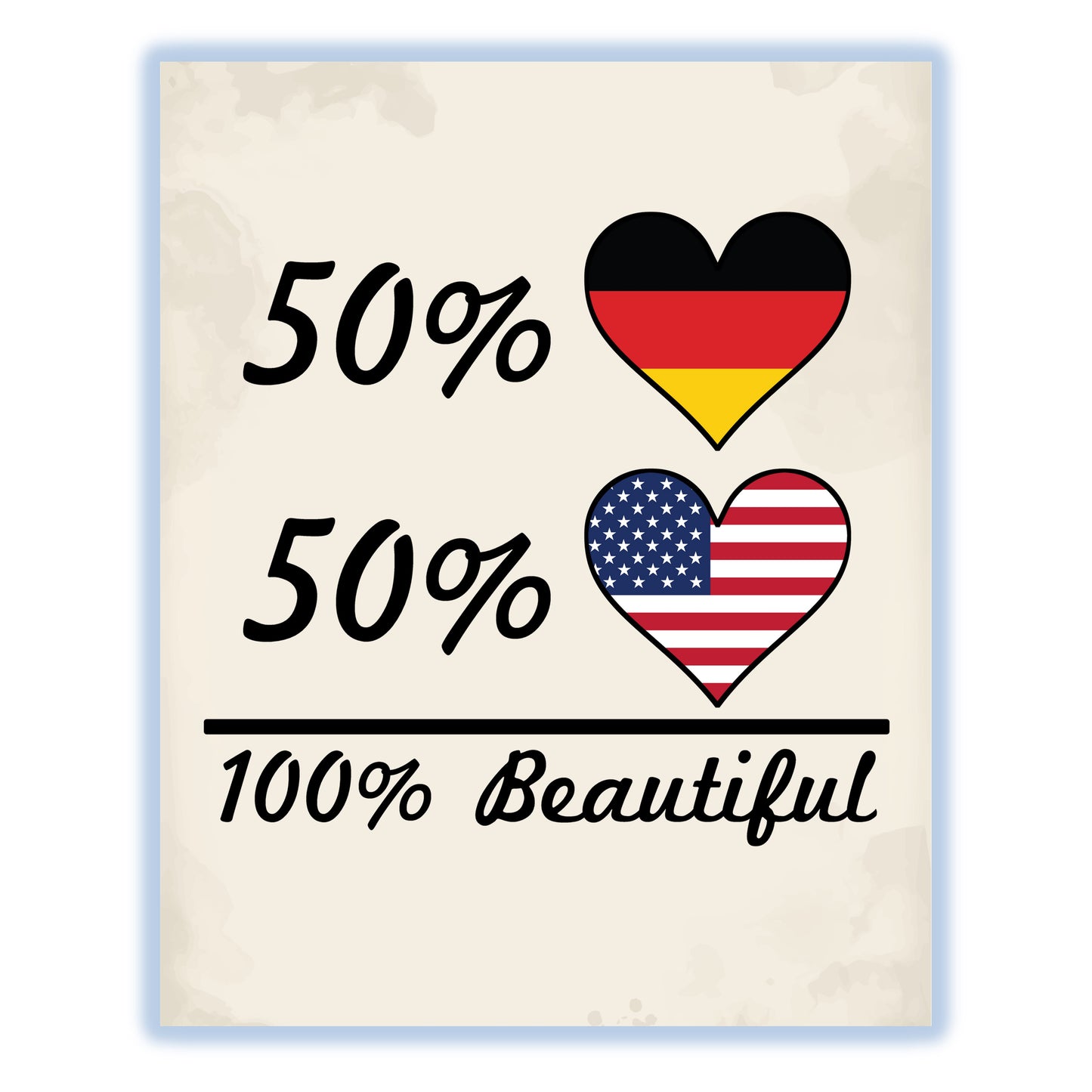 50% German 50% American 100% Beautiful Germany Flag Heart 8"x10" Wall Art Print
