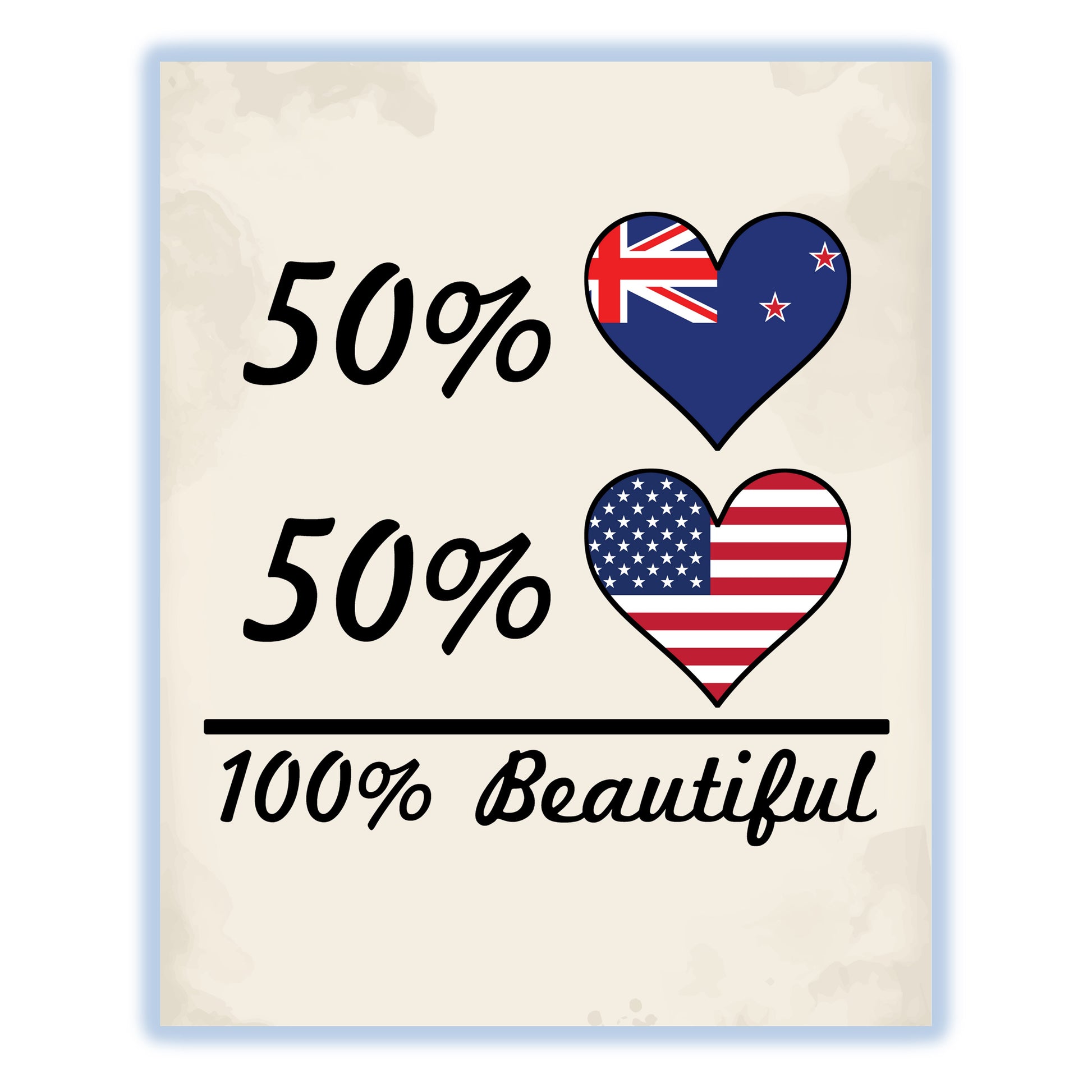 50% Kiwi 50% American 100% Beautiful New Zealand Flag Heart 8"x10" Wall Art Print