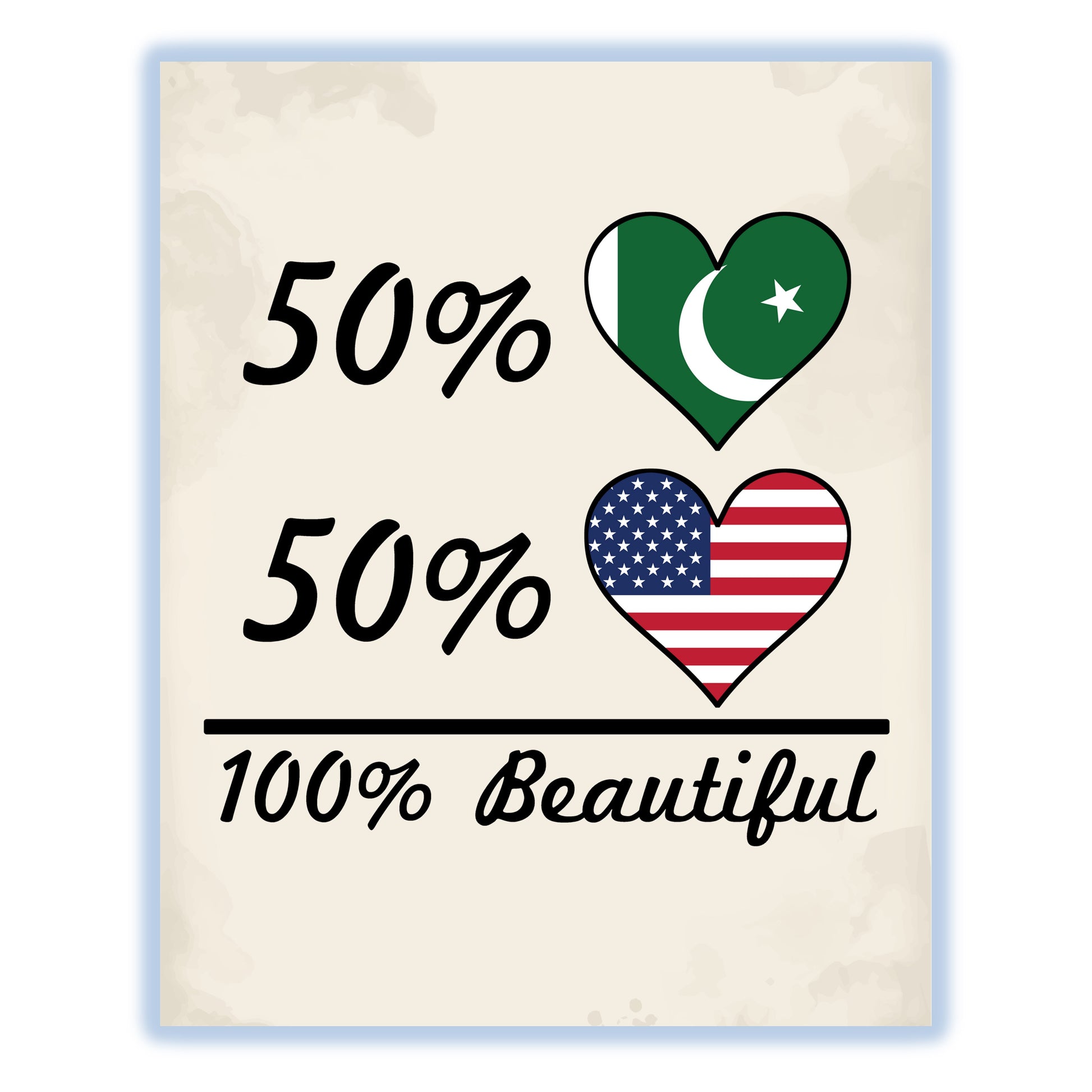 50% Pakistani 50% American 100% Beautiful Pakistan Flag Heart 8"x10" Wall Art Print