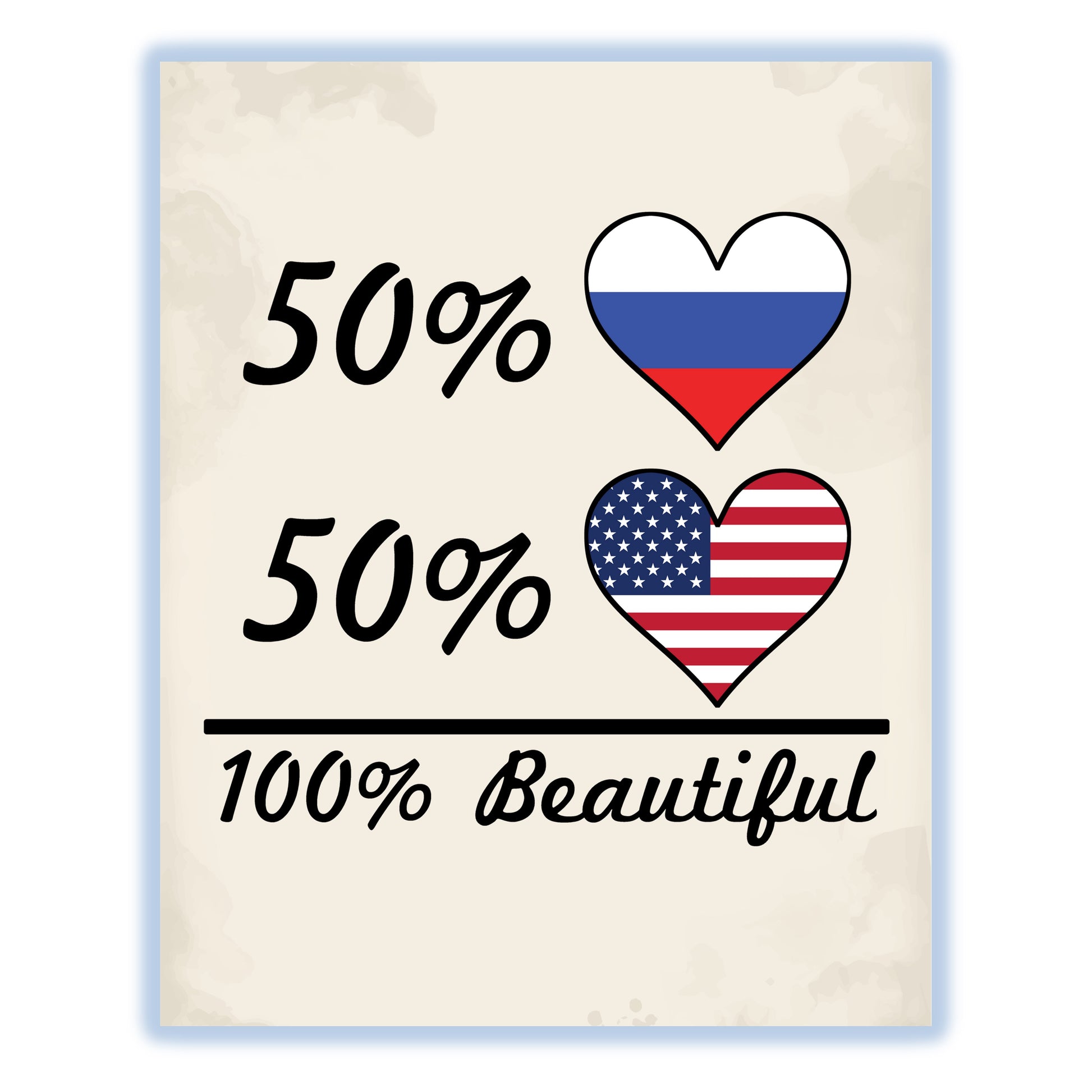 50% Russian 50% American 100% Beautiful Russia Flag Heart 8"x10" Wall Art Print