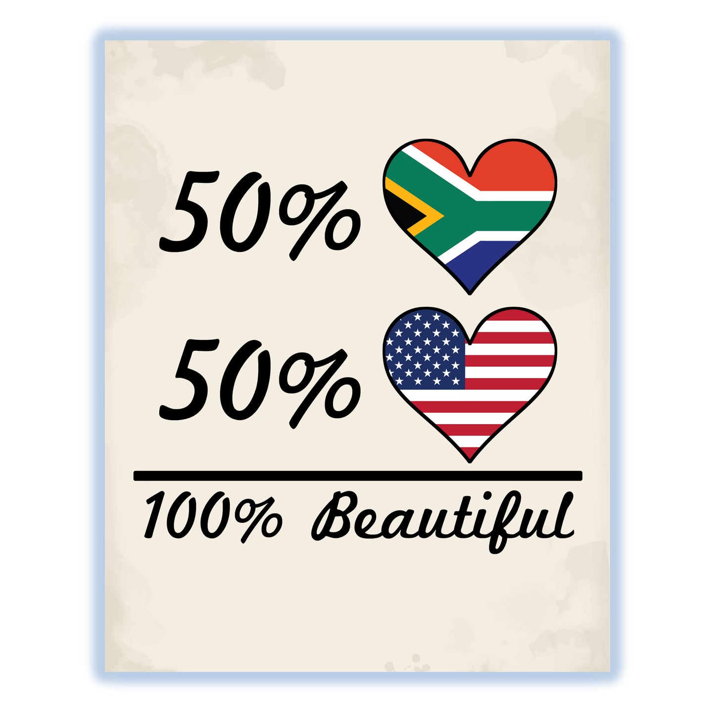 50% South African 50% American 100% Beautiful South Africa Flag Heart 8"x10" Wall Art Print