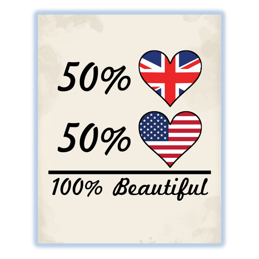 50% British 50% American 100% Beautiful United Kingdom Flag Heart 8"x10" Wall Art Print