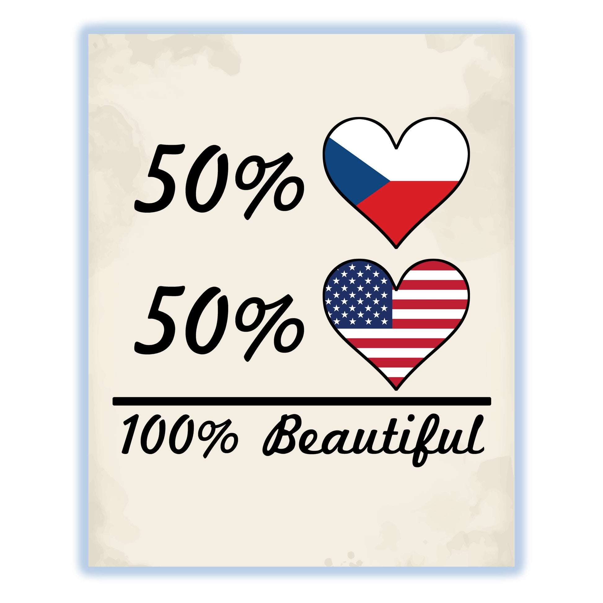 50% Czech 50% American 100% Beautiful Czech Republic Flag Heart 8"x10" Wall Art Print