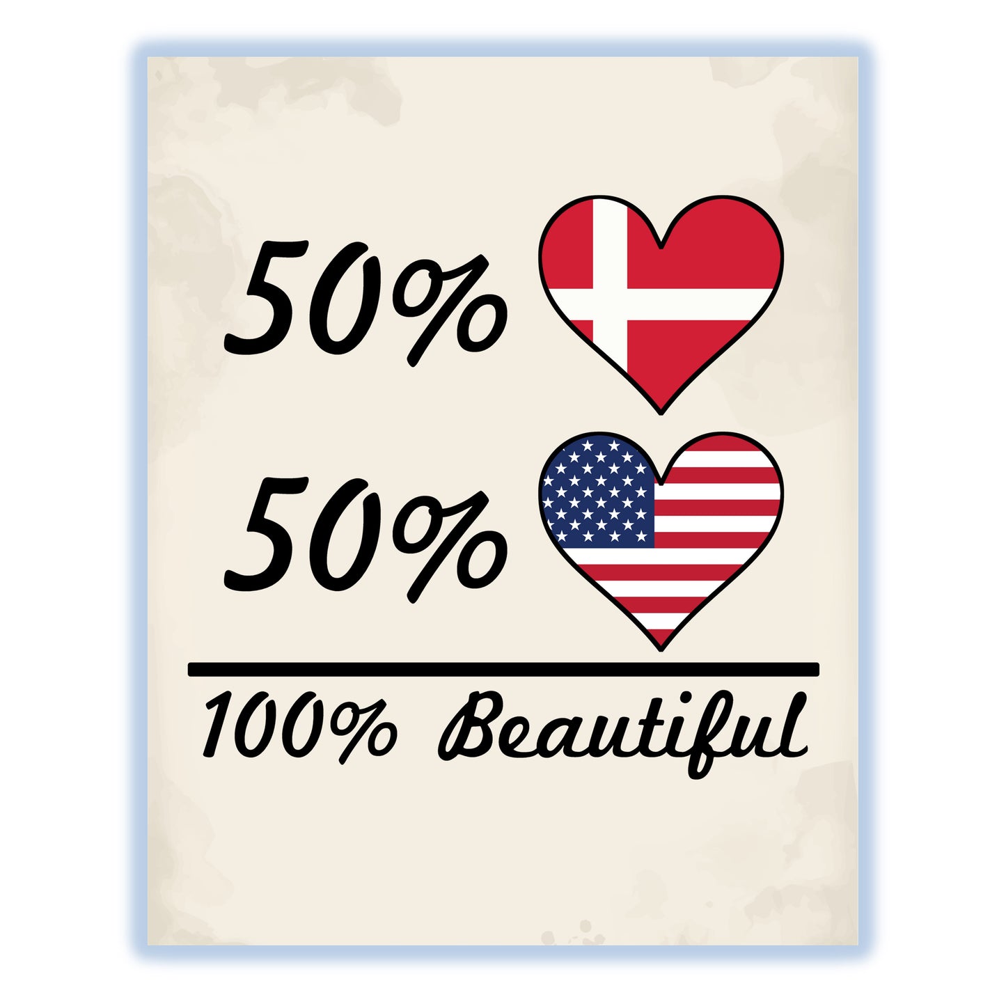 50% Danish 50% American 100% Beautiful Denmark Flag Heart 8"x10" Wall Art Print