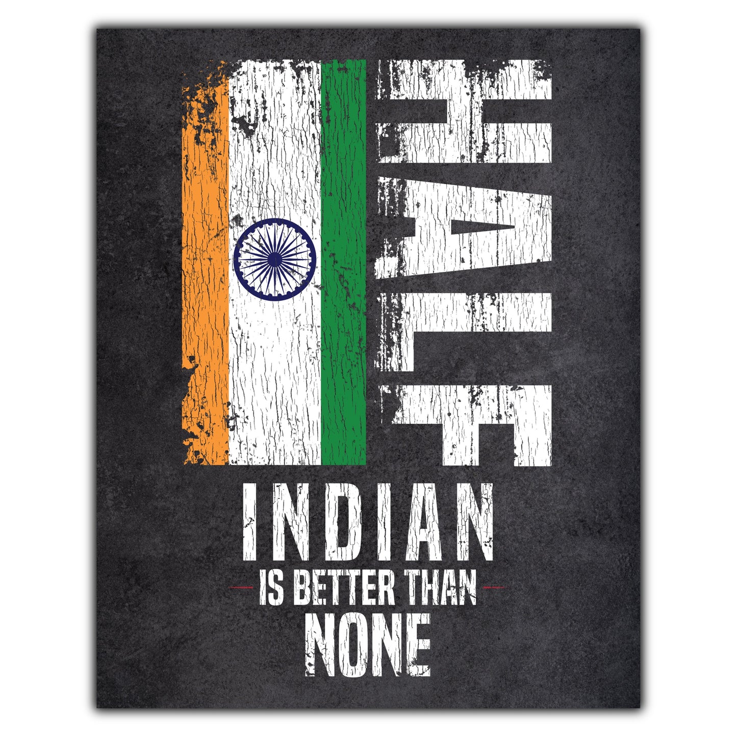 Half Indian Is Better Than None Funny Indian Flag 8"x10" Wall Art Print