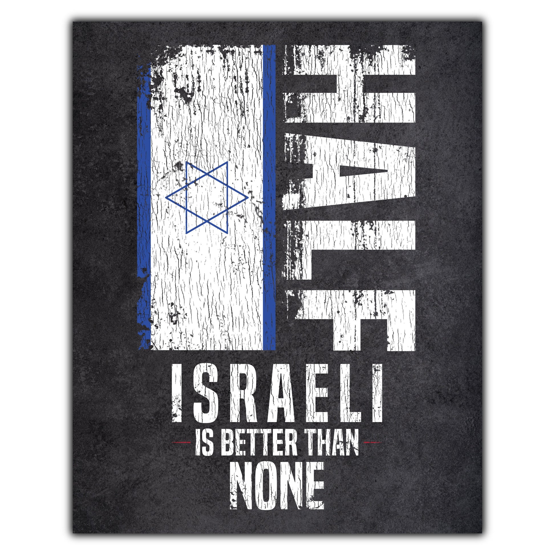 Half Israeli Is Better Than None Funny Israeli Flag 8"x10" Wall Art Print