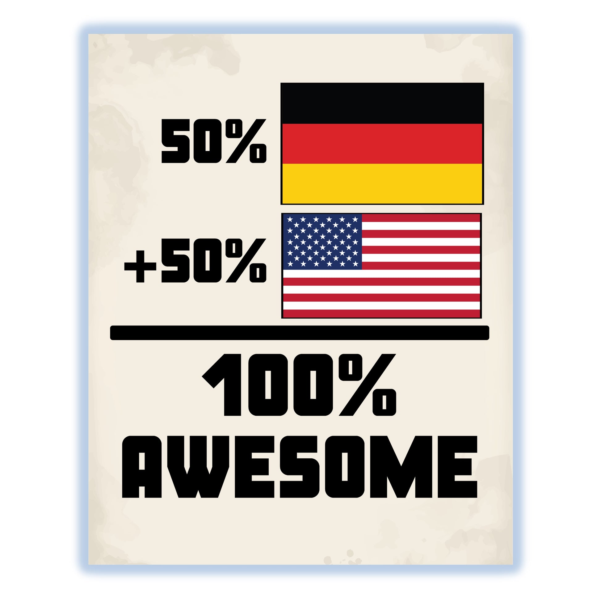 50% German 50% American 100% Awesome Funny Flag 8"x10" Wall Art Print
