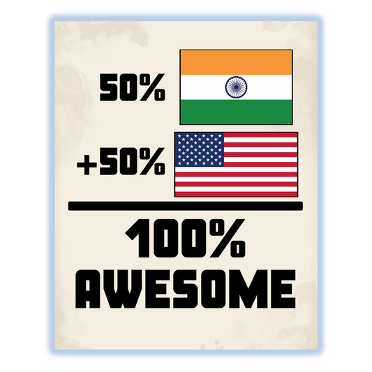 50% Indian 50% American 100% Awesome Funny Flag 8"x10" Wall Art Print
