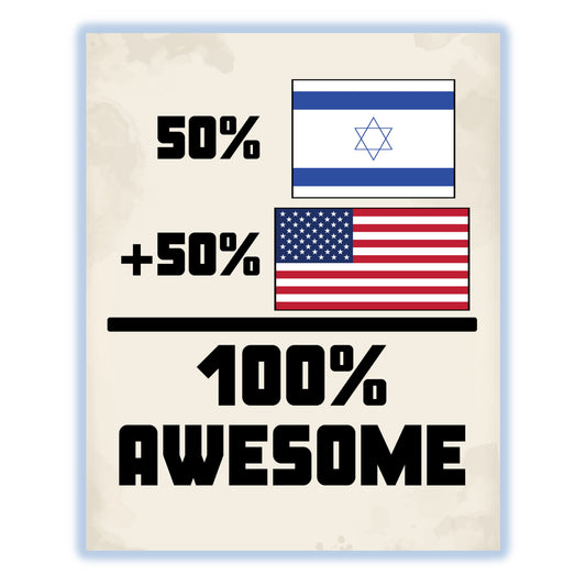 50% Israeli 50% American 100% Awesome Funny Flag 8"x10" Wall Art Print