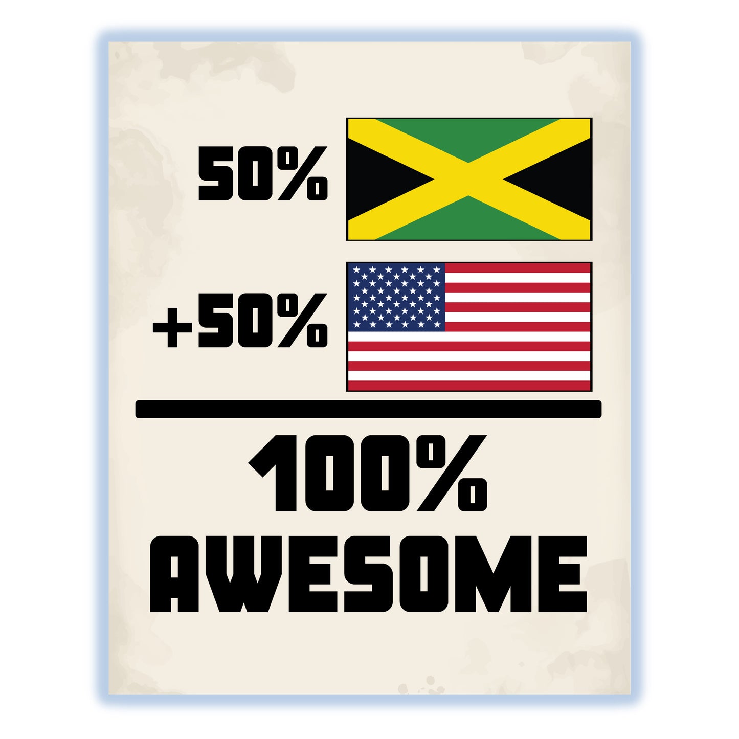 50% Jamaican 50% American 100% Awesome Funny Flag 8"x10" Wall Art Print