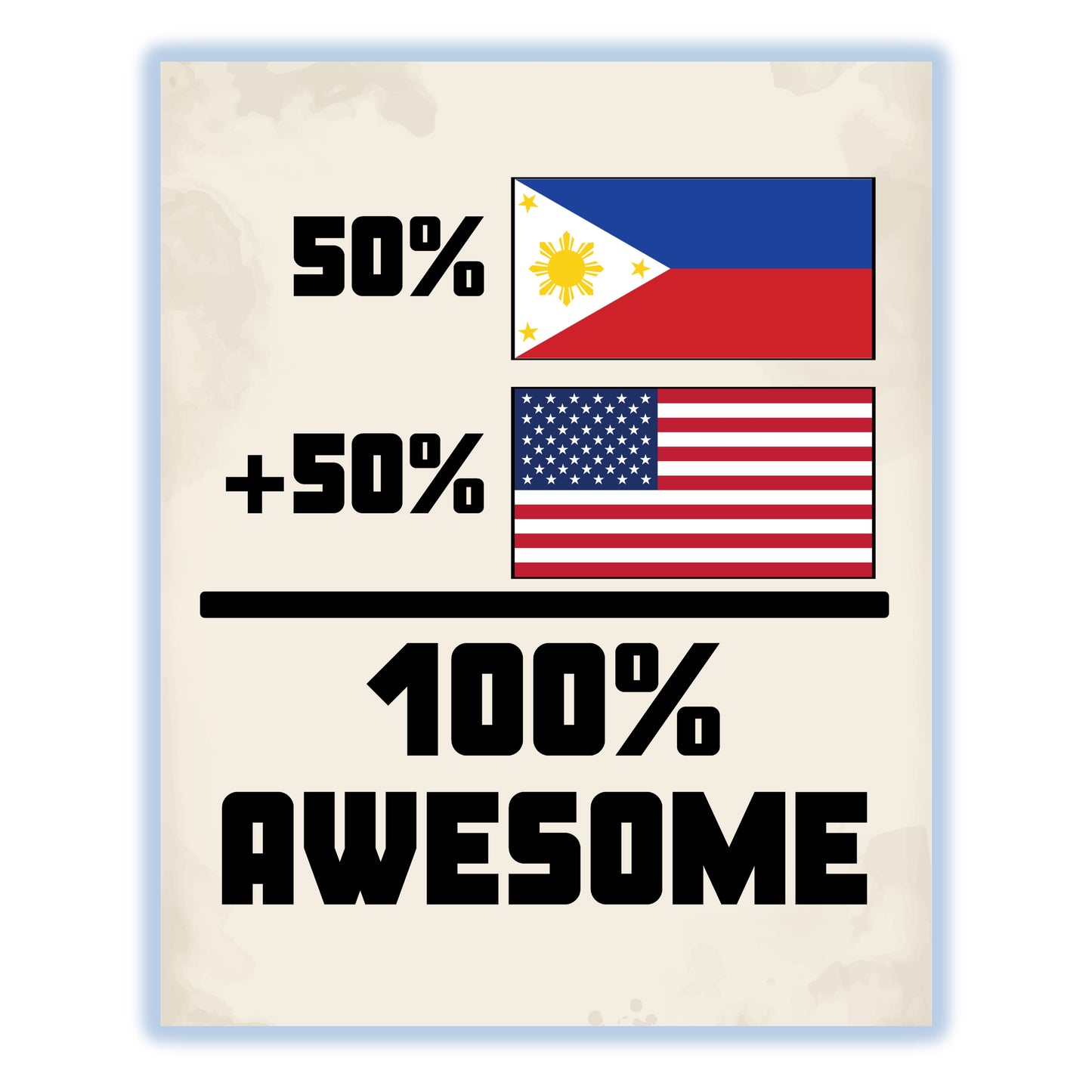 50% Filipino 50% American 100% Awesome Funny Flag 8"x10" Wall Art Print
