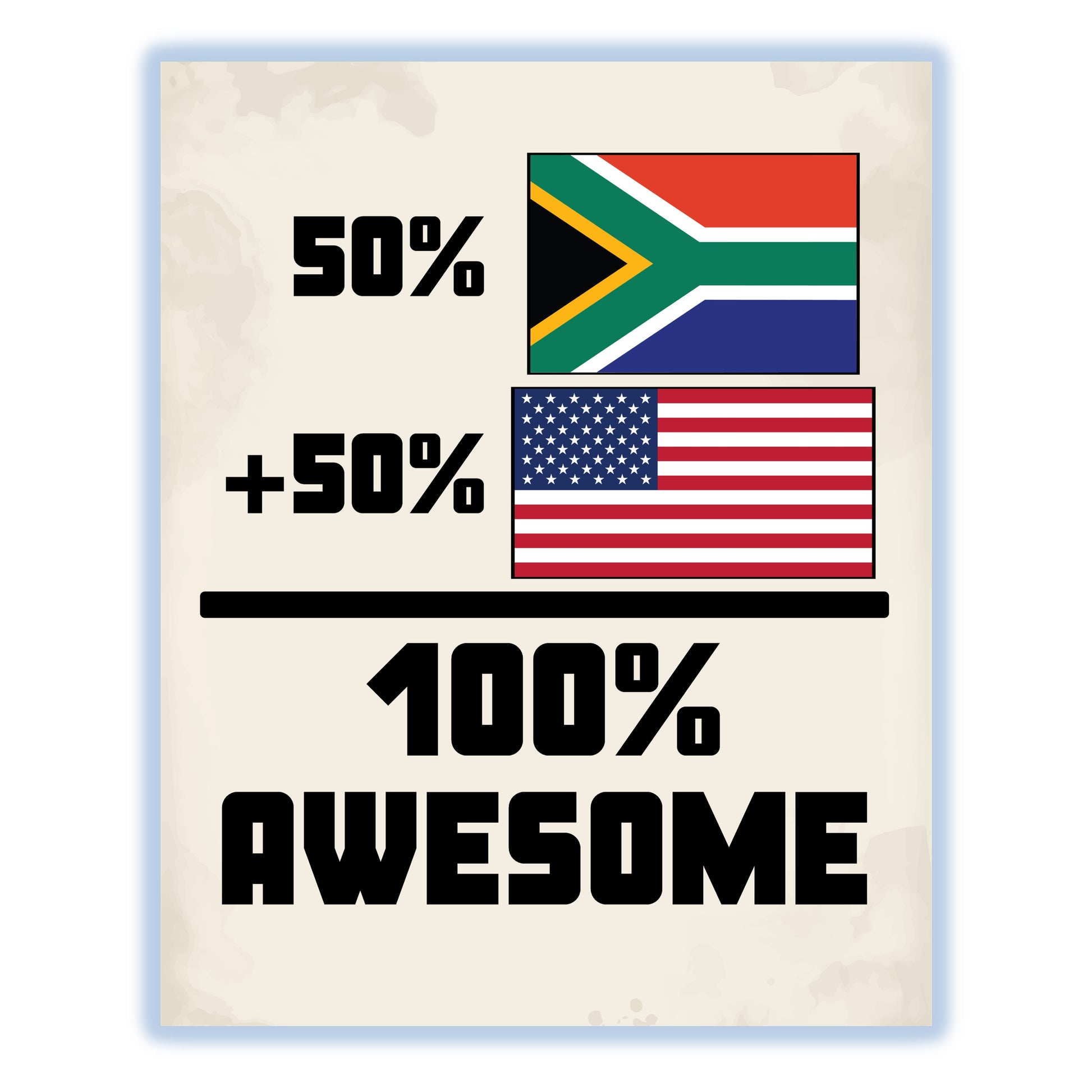 50% South African 50% American 100% Awesome Funny Flag 8"x10" Wall Art Print