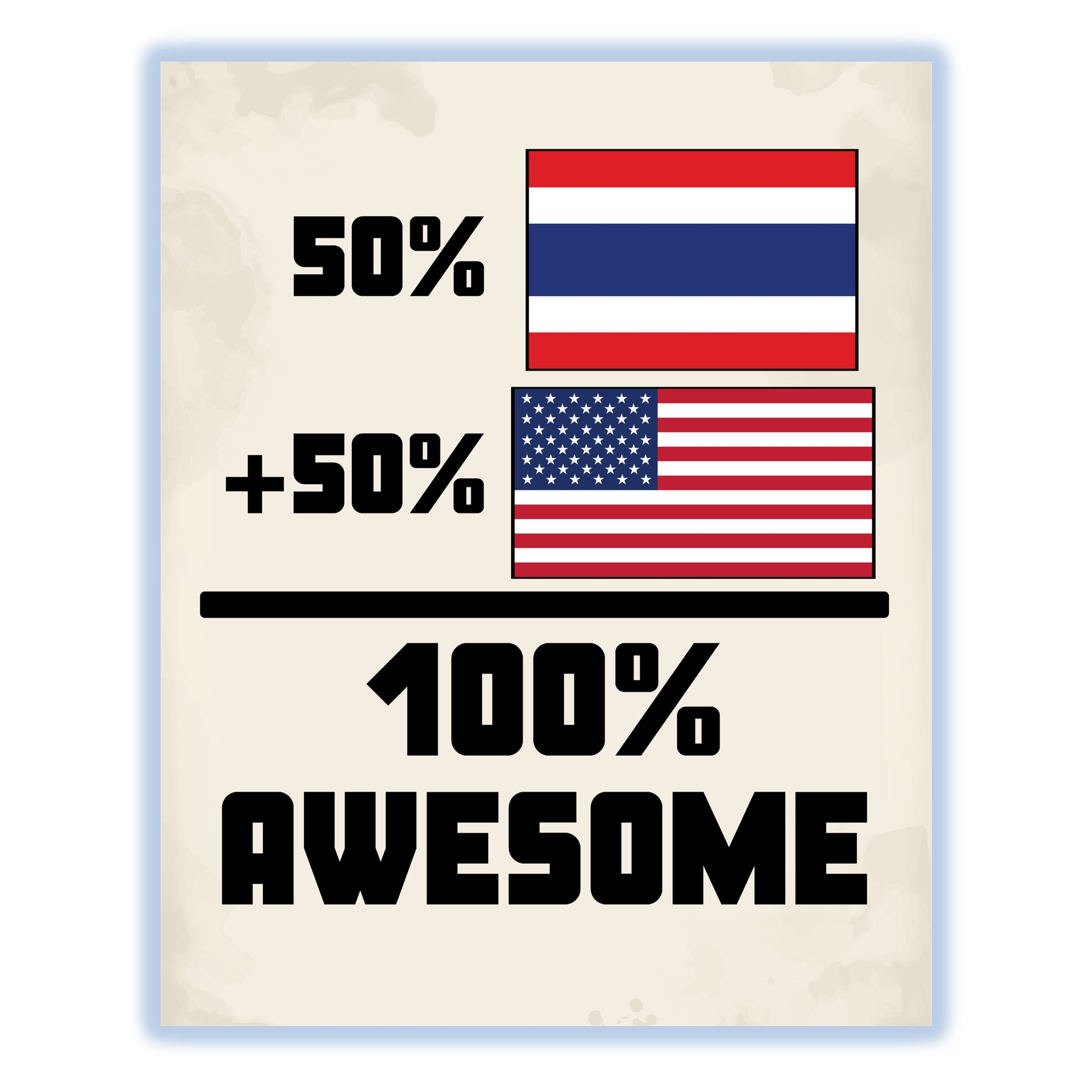 50% Thai 50% American 100% Awesome Funny Flag 8"x10" Wall Art Print