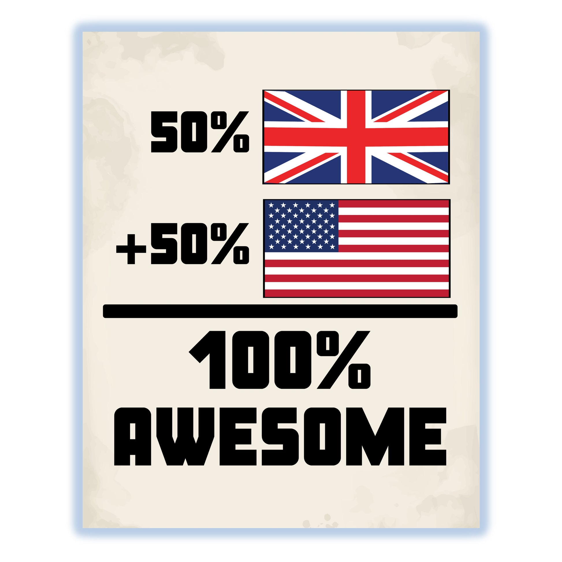 50% British 50% American 100% Awesome Funny Flag 8"x10" Wall Art Print