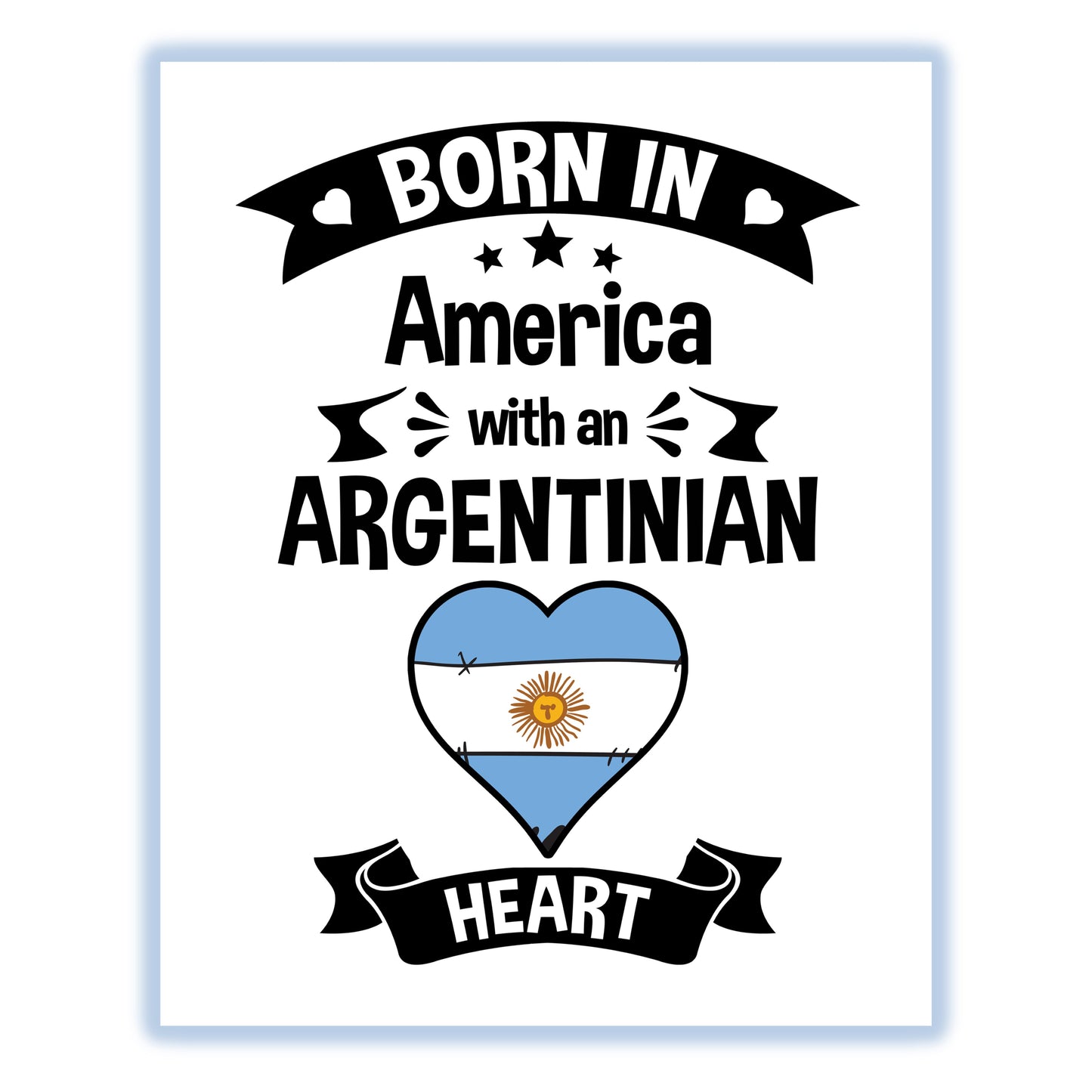 Born In America With An Argentinian Heart Baby Nursery 8"x10" Wall Art Print