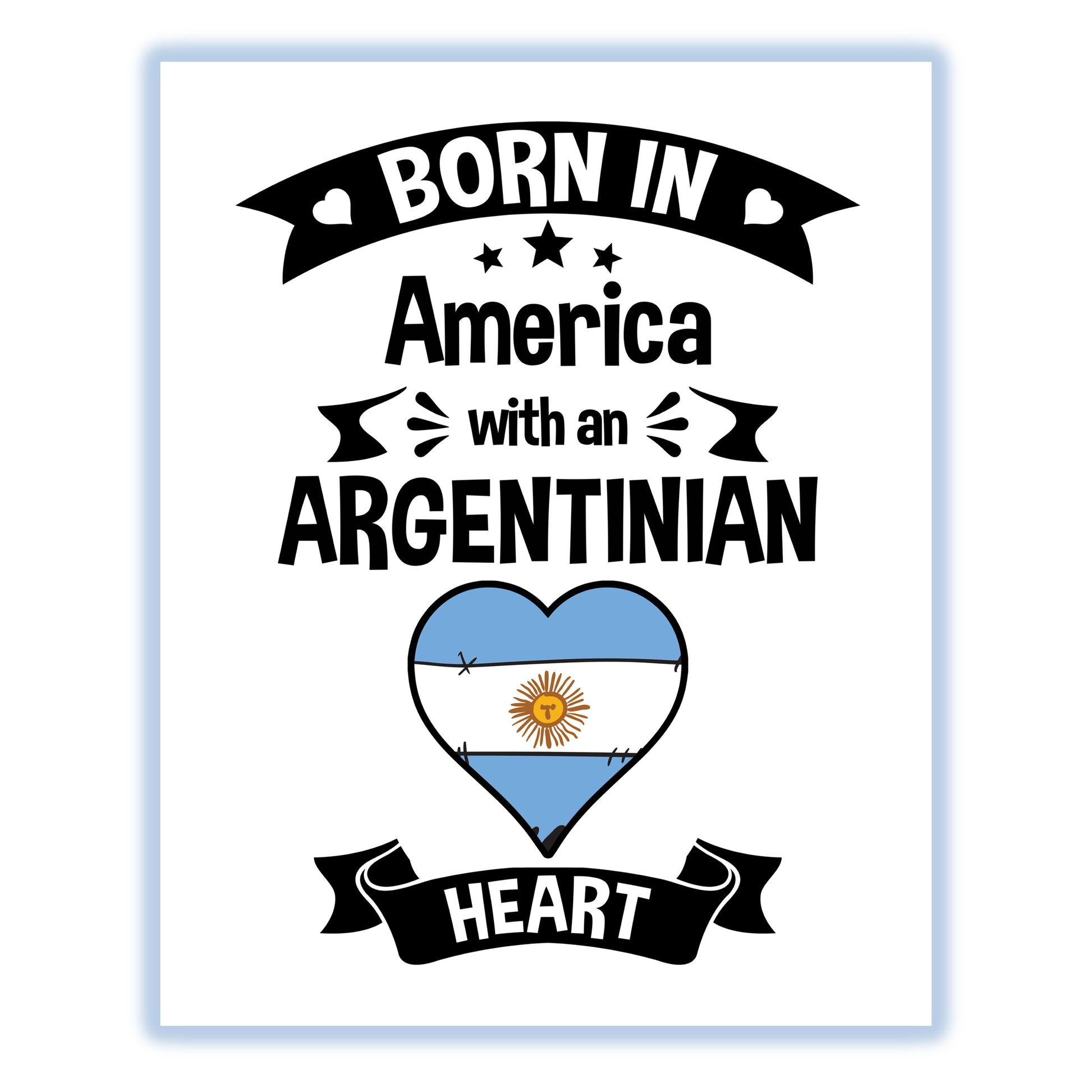 Born In America With An Argentinian Heart Baby Nursery 8"x10" Wall Art Print