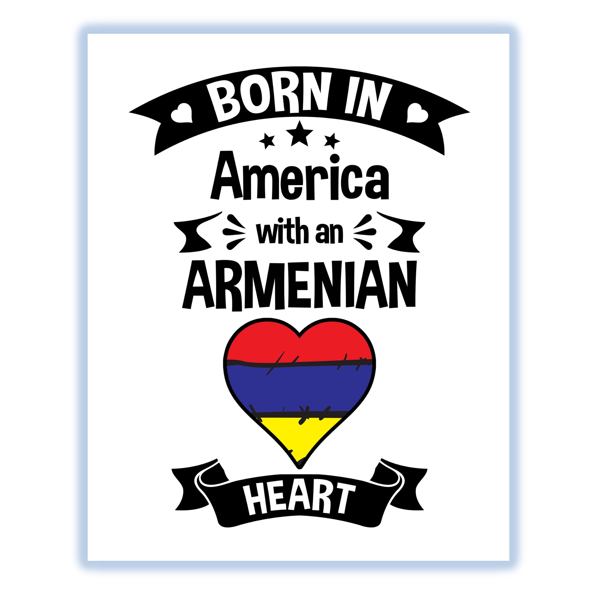 Born In America With An Armenian Heart Baby Nursery 8"x10" Wall Art Print