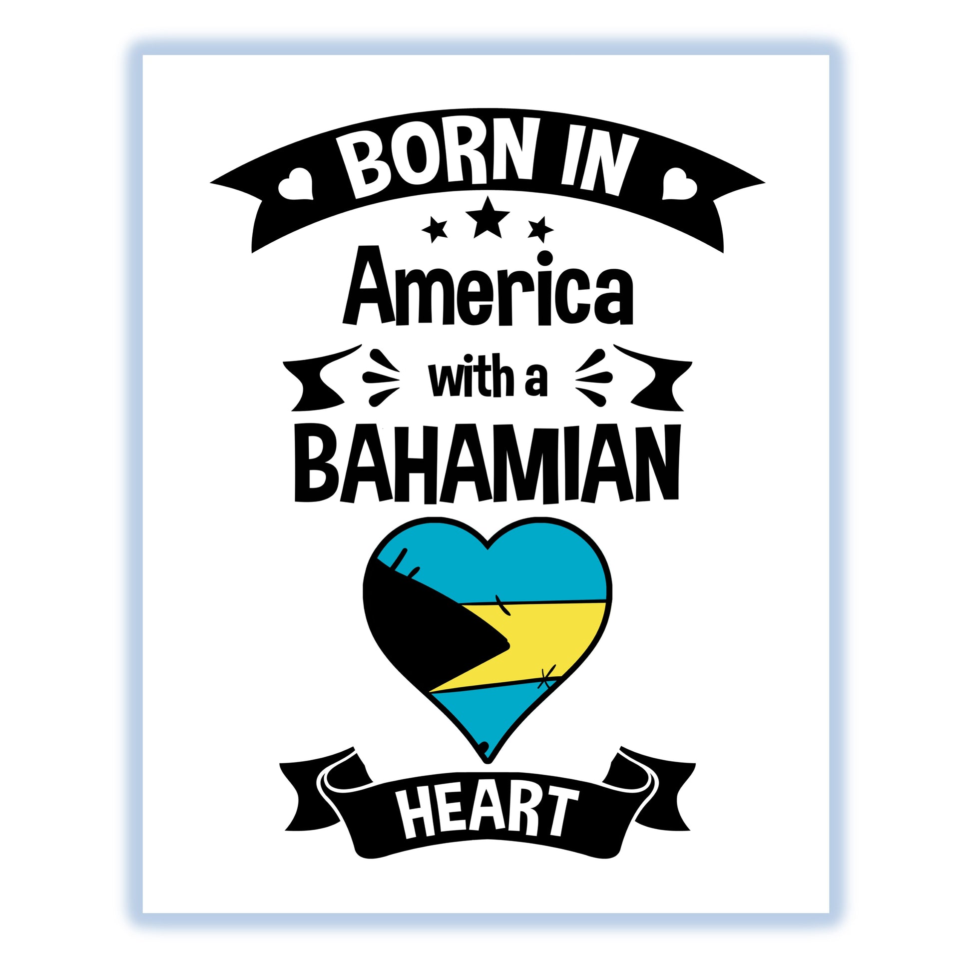 Born In America With A Bahamian Heart Baby Nursery 8"x10" Wall Art Print