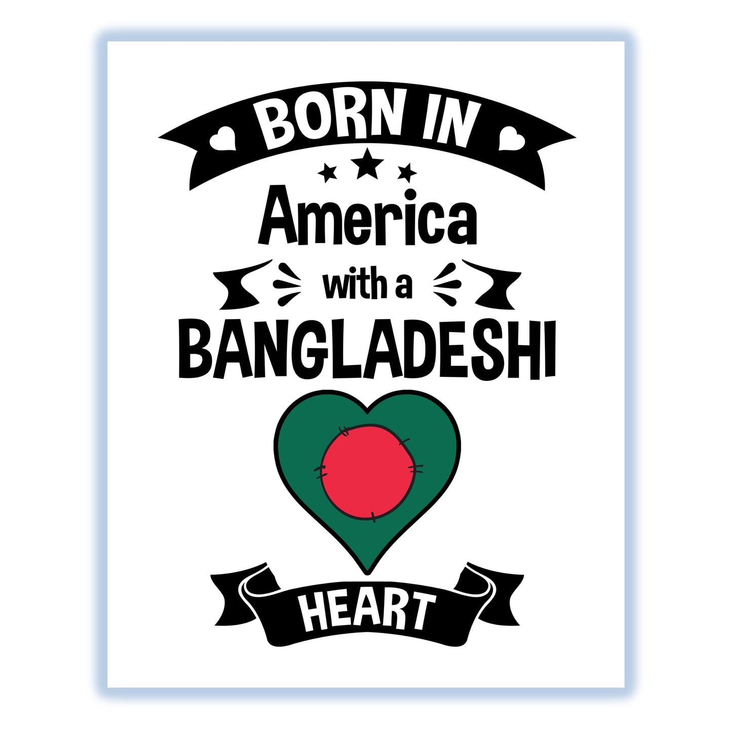 Born In America With A Bangladeshi Heart Baby Nursery 8"x10" Wall Art Print