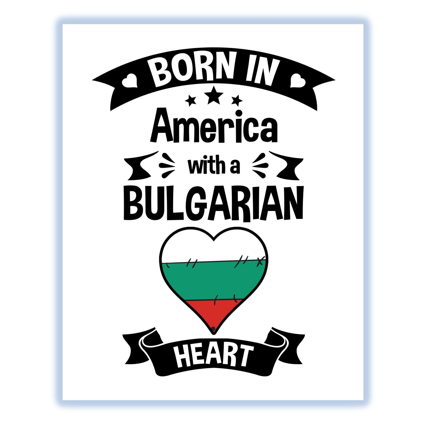 Born In America With A Bulgarian Heart Baby Nursery 8"x10" Wall Art Print