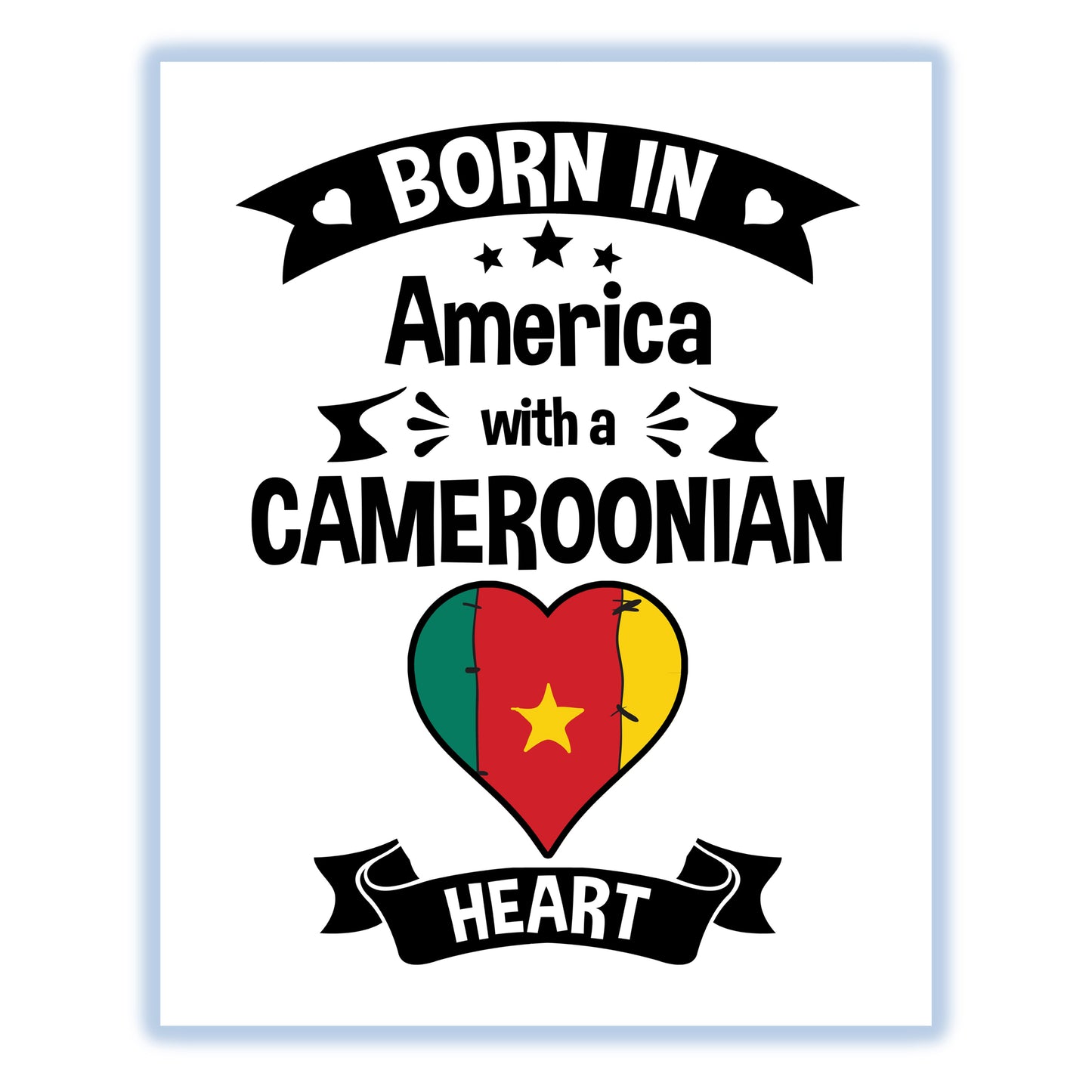 Born In America With A Cameroonian Heart Baby Nursery 8"x10" Wall Art Print