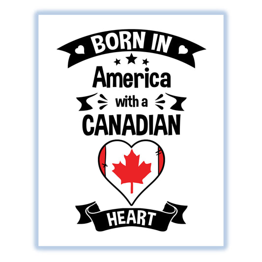 Born In America With A Canadian Heart Baby Nursery 8"x10" Wall Art Print