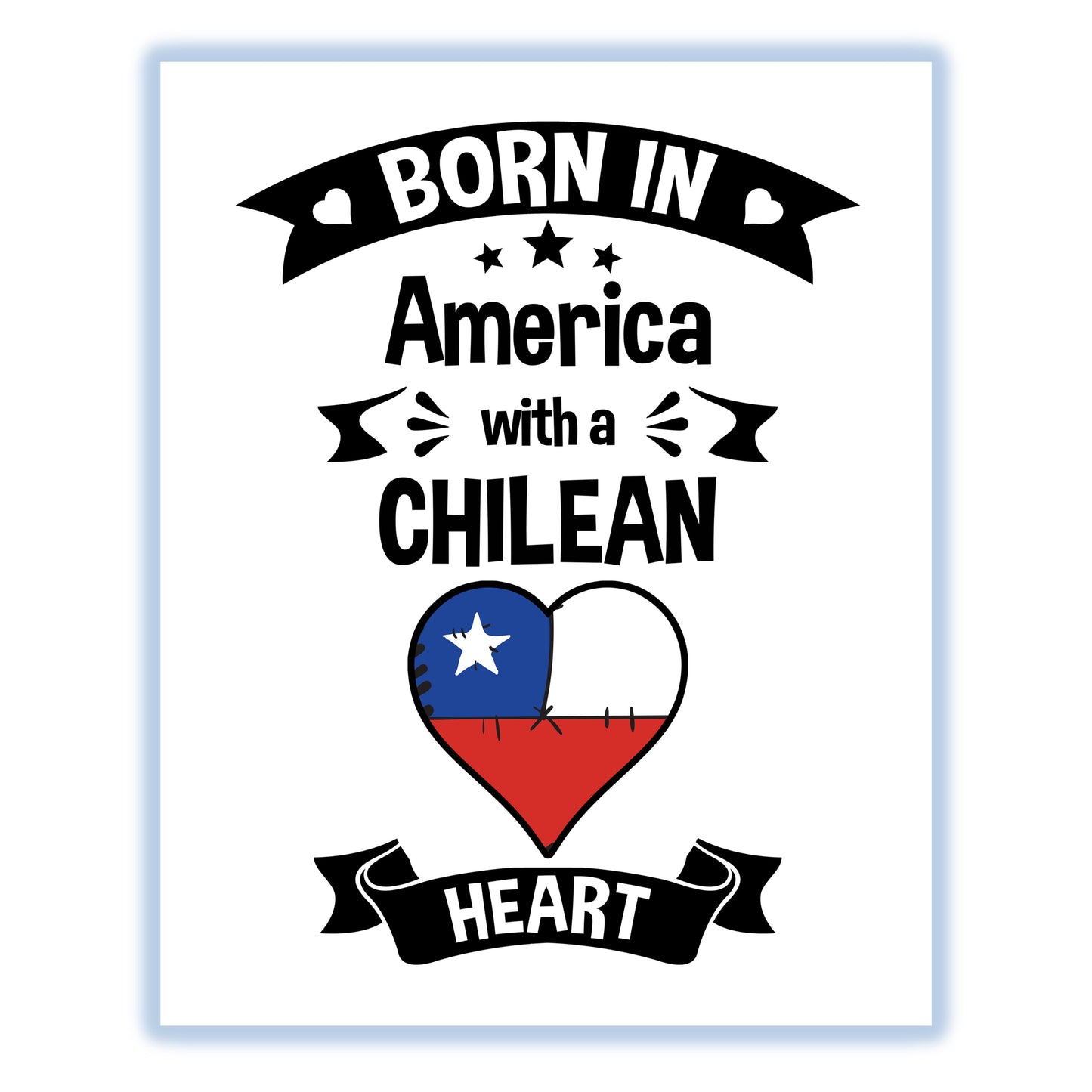 Born In America With A Chilean Heart Baby Nursery 8"x10" Wall Art Print