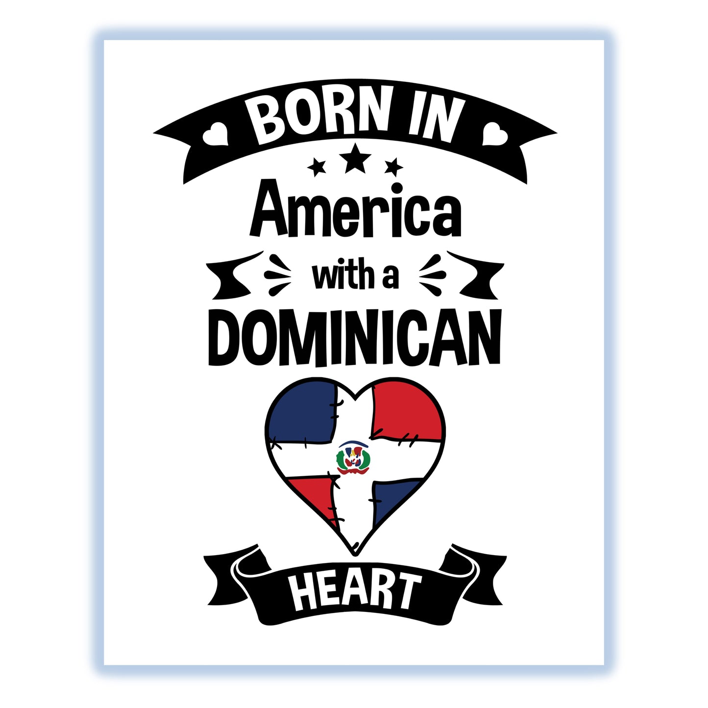 Born In America With A Dominican Heart Baby Nursery 8"x10" Wall Art Print