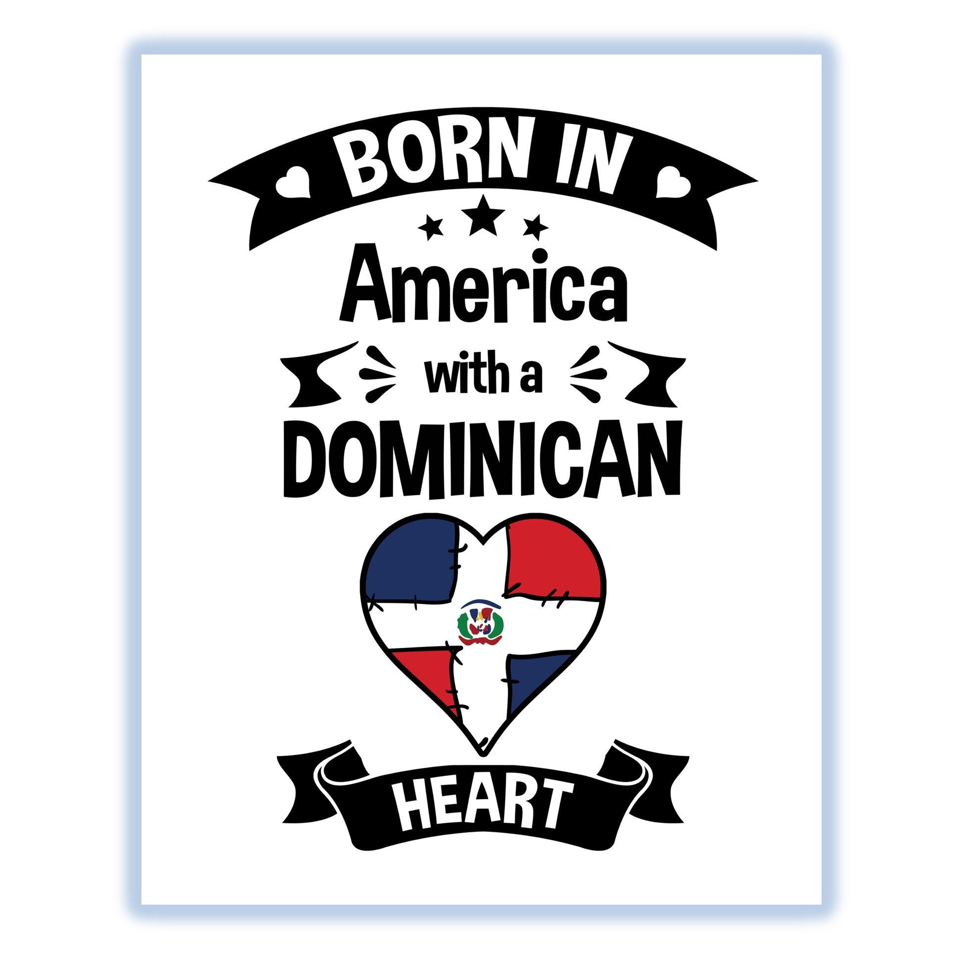 Born In America With A Dominican Heart Baby Nursery 8"x10" Wall Art Print