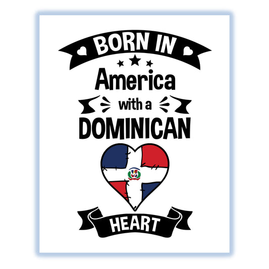 Born In America With A Dominican Heart Baby Nursery 8"x10" Wall Art Print